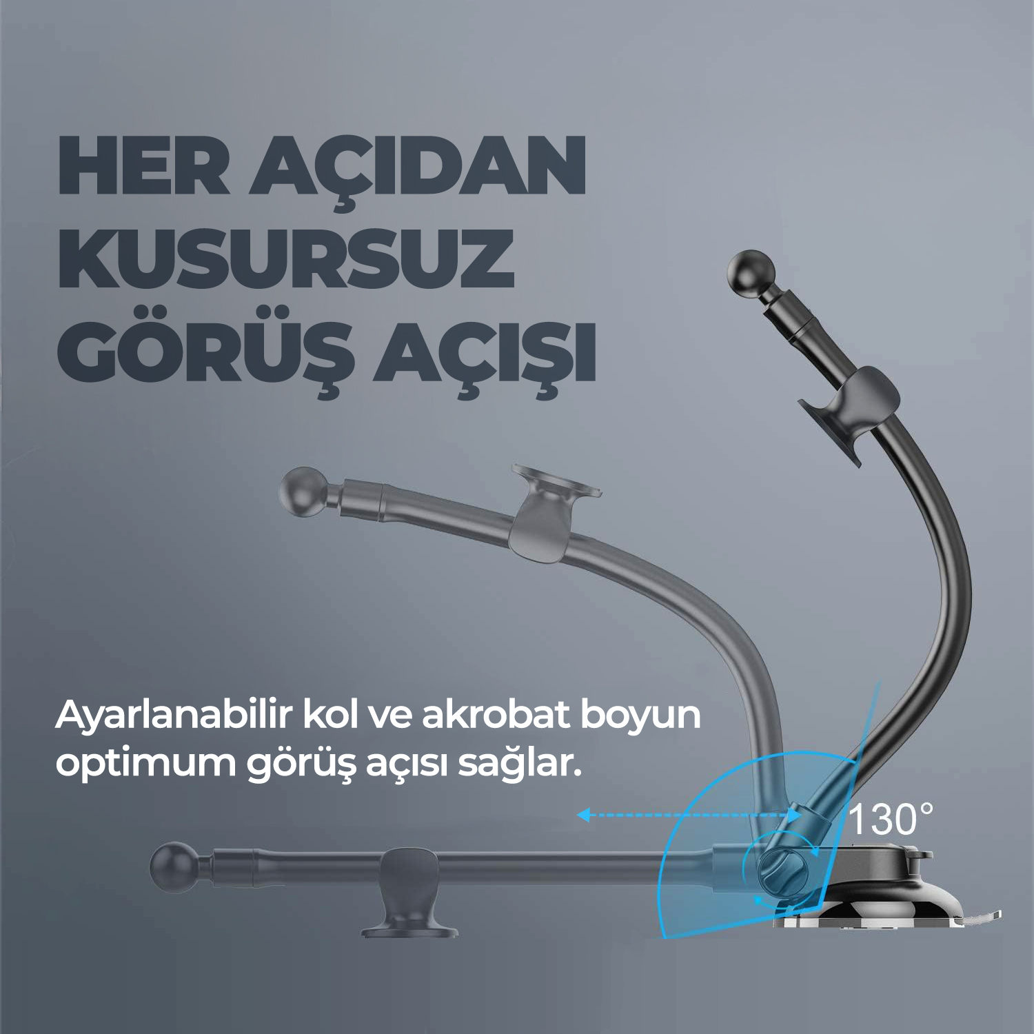 130 derece dönüş açısı ve esnek kol pozisyonları gösteren siyah ayarlanabilir telefon tutucu.
