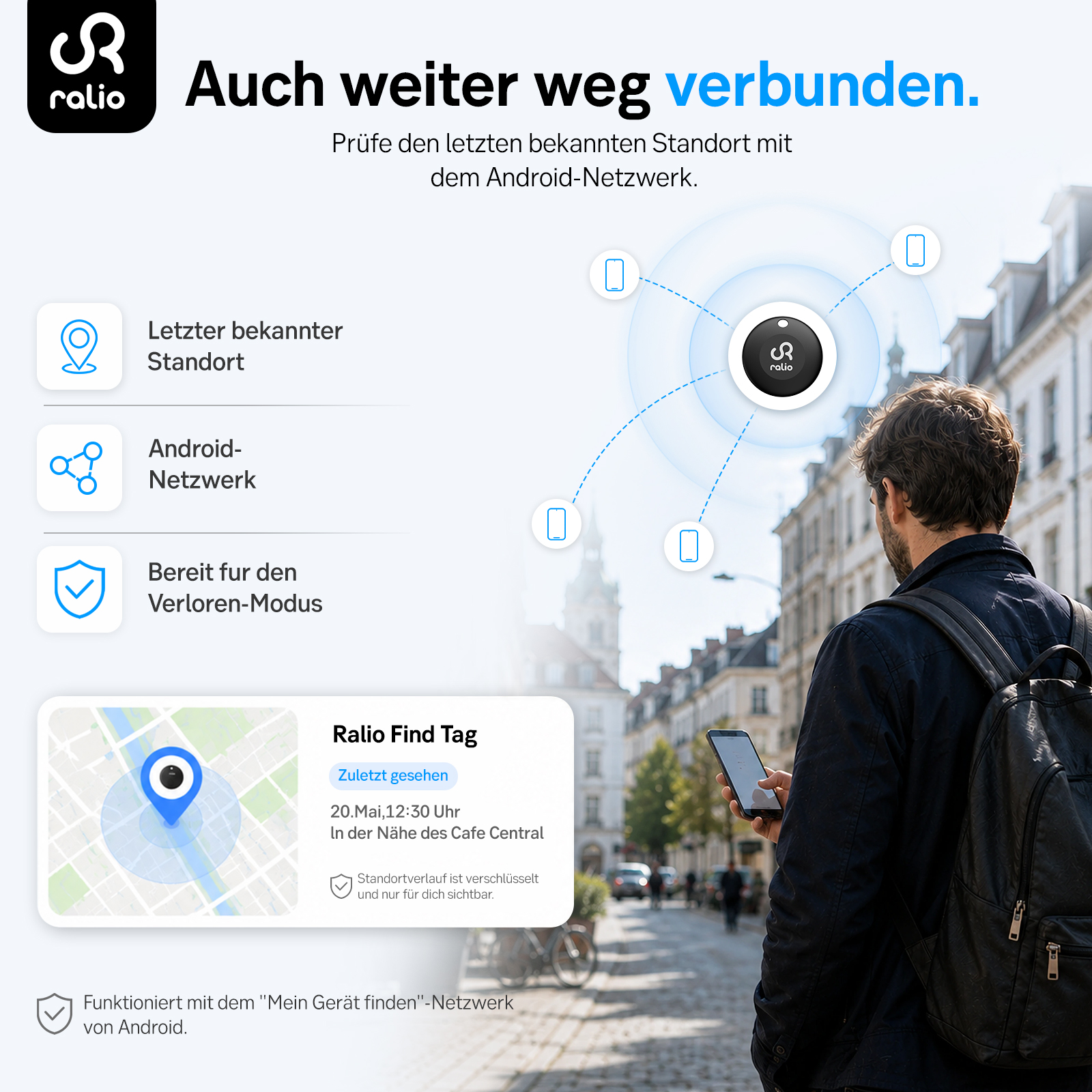 Ein Mann mit Rucksack schaut auf sein Smartphone, während ein Ralio Find Tag mit dem Android-Netzwerk verbunden ist.