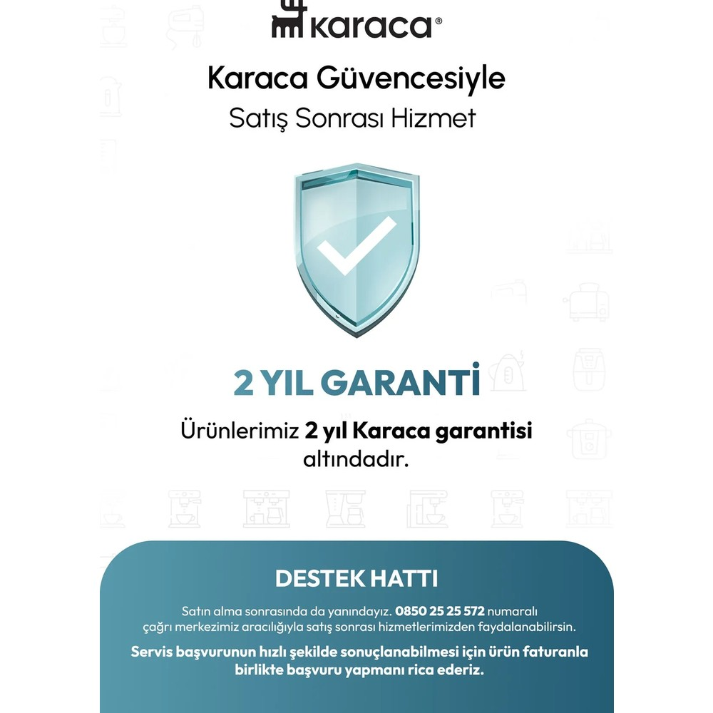 Mavi kalkan simgesi, 2 yıl garanti metni ve destek hattı iletişim bilgileri bulunan Karaca satış sonrası hizmet görseli.