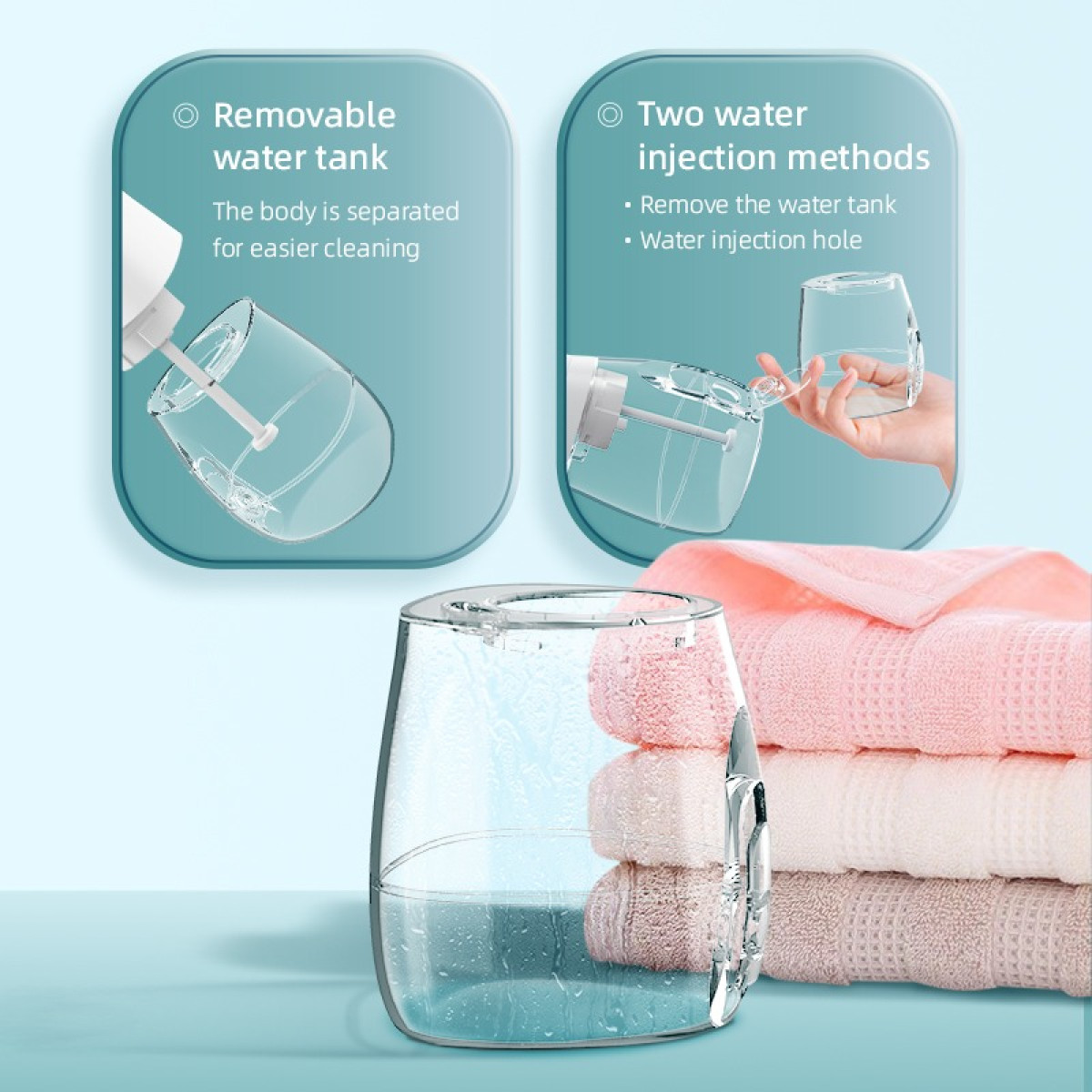 Transparenter Wassertank mit Details zu abnehmbarem Design und zwei Wasserfüllmethoden neben gefalteten Handtüchern.