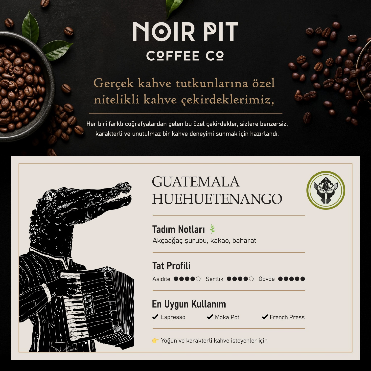 Akordeon çalan timsah ve kahve çekirdekleri içeren Noir Pit Coffee Guatemala Huehuetenango ilanı.