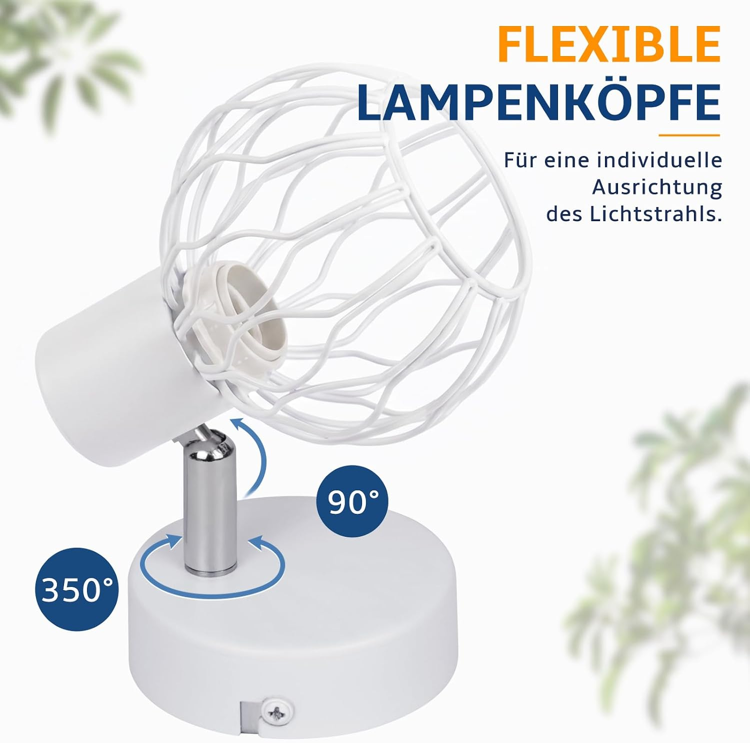 Weißer Lampenkopf mit Drahtgitter, um 90 und 350 Grad drehbar, auf weißem Sockel mit Text.