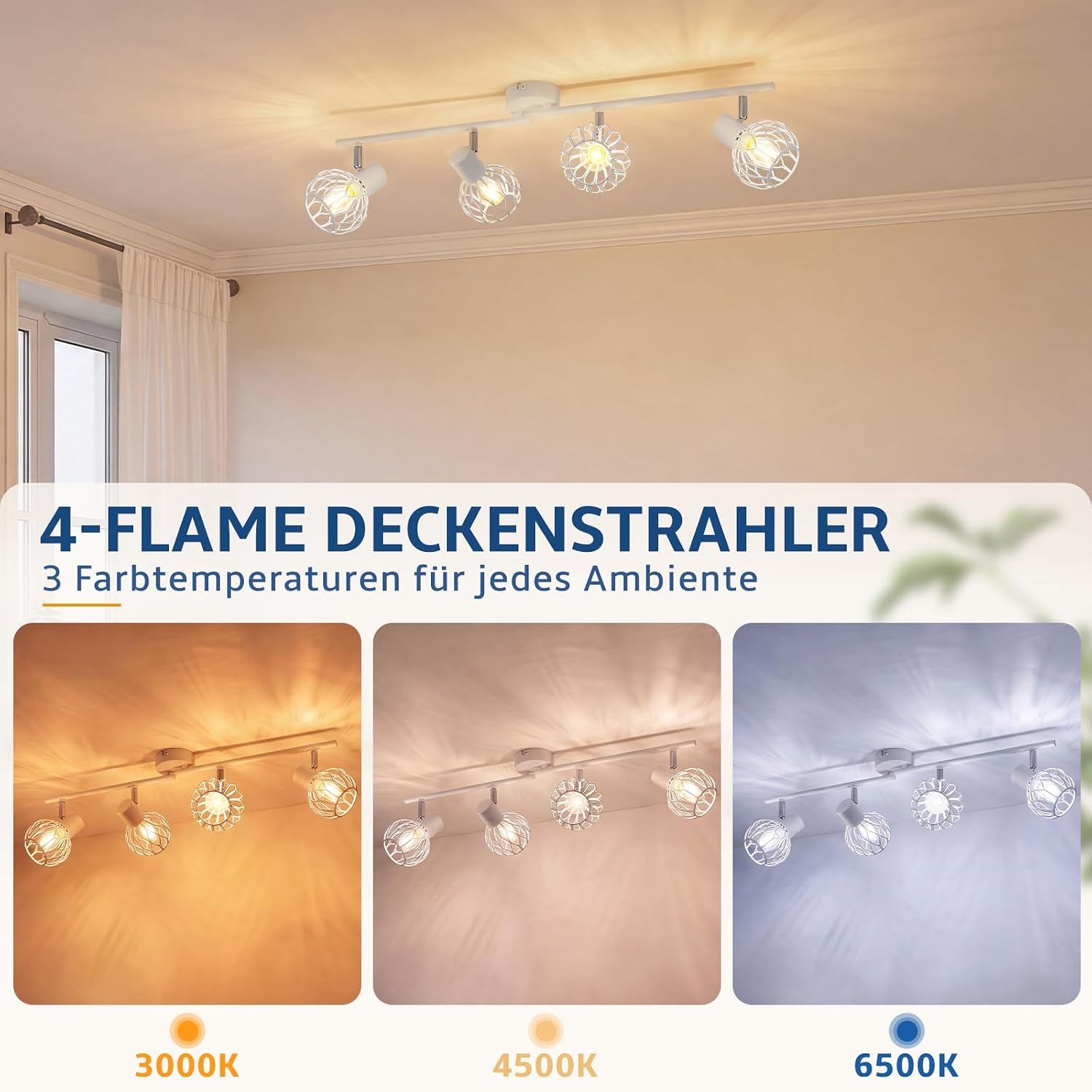 Ein weißer Deckenstrahler mit vier Flammen und drei verschiedenen Farbtemperaturen: 3000K, 4500K und 6500K.