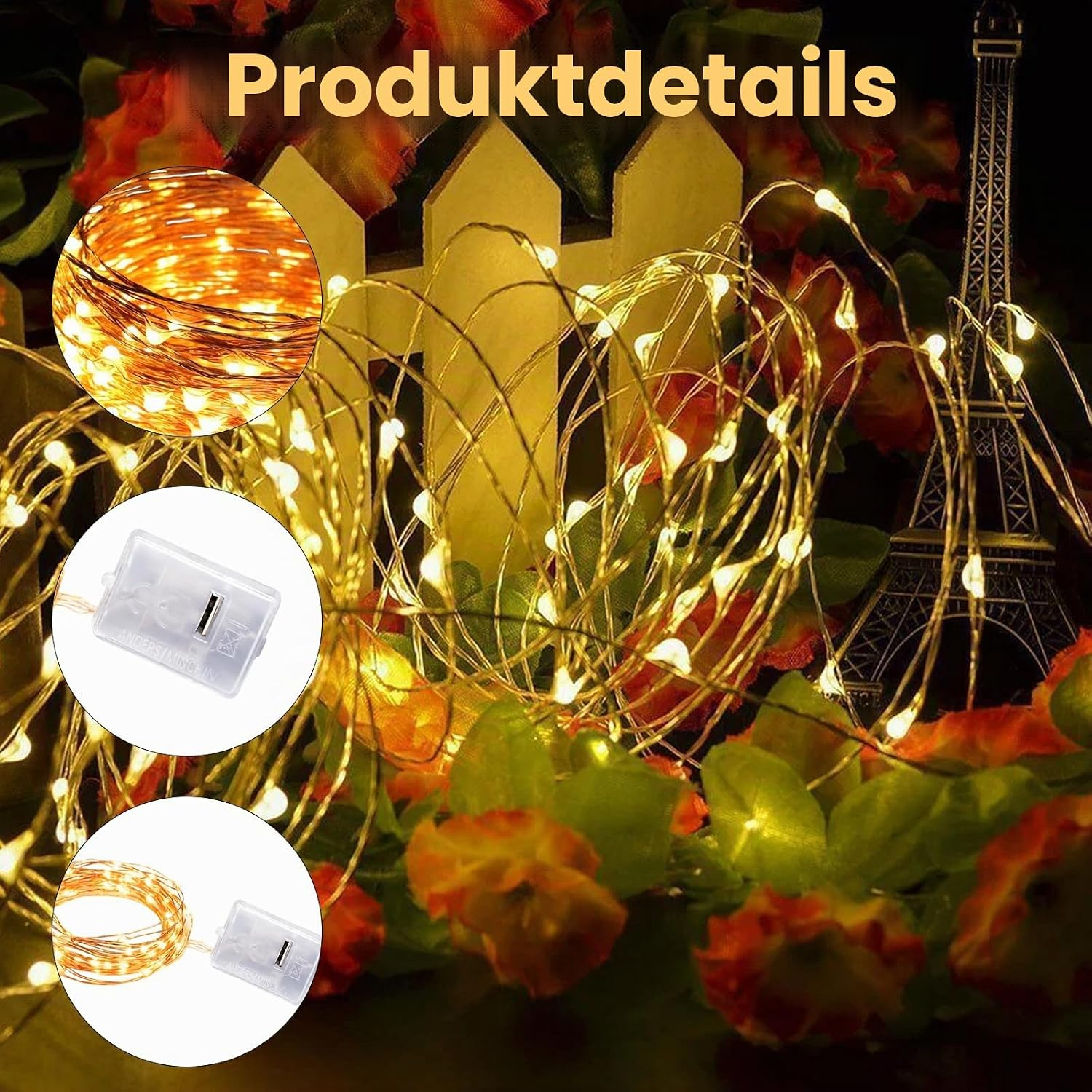 Lichterkette mit warmen LEDs vor Blumen, einem Zaun und dem Eiffelturm, mit Detailansichten.