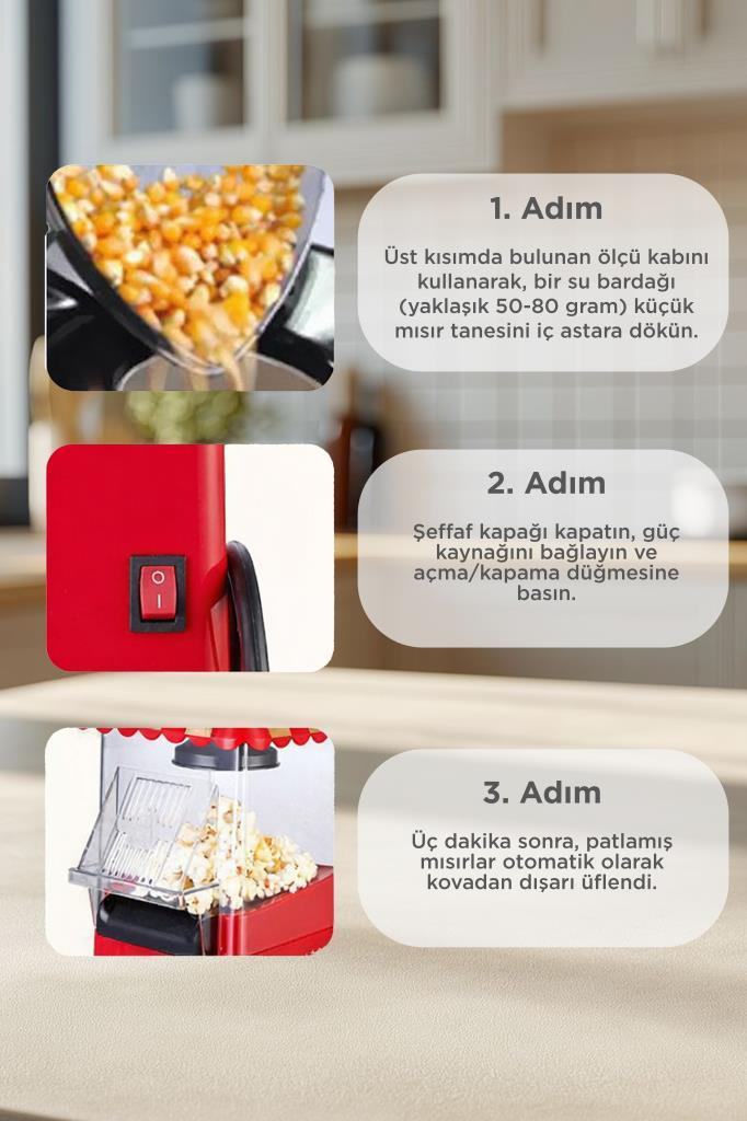 Patlamış mısır makinesinin nasıl kullanılacağını anlatan Türkçe metinli ve görselli üç adım.