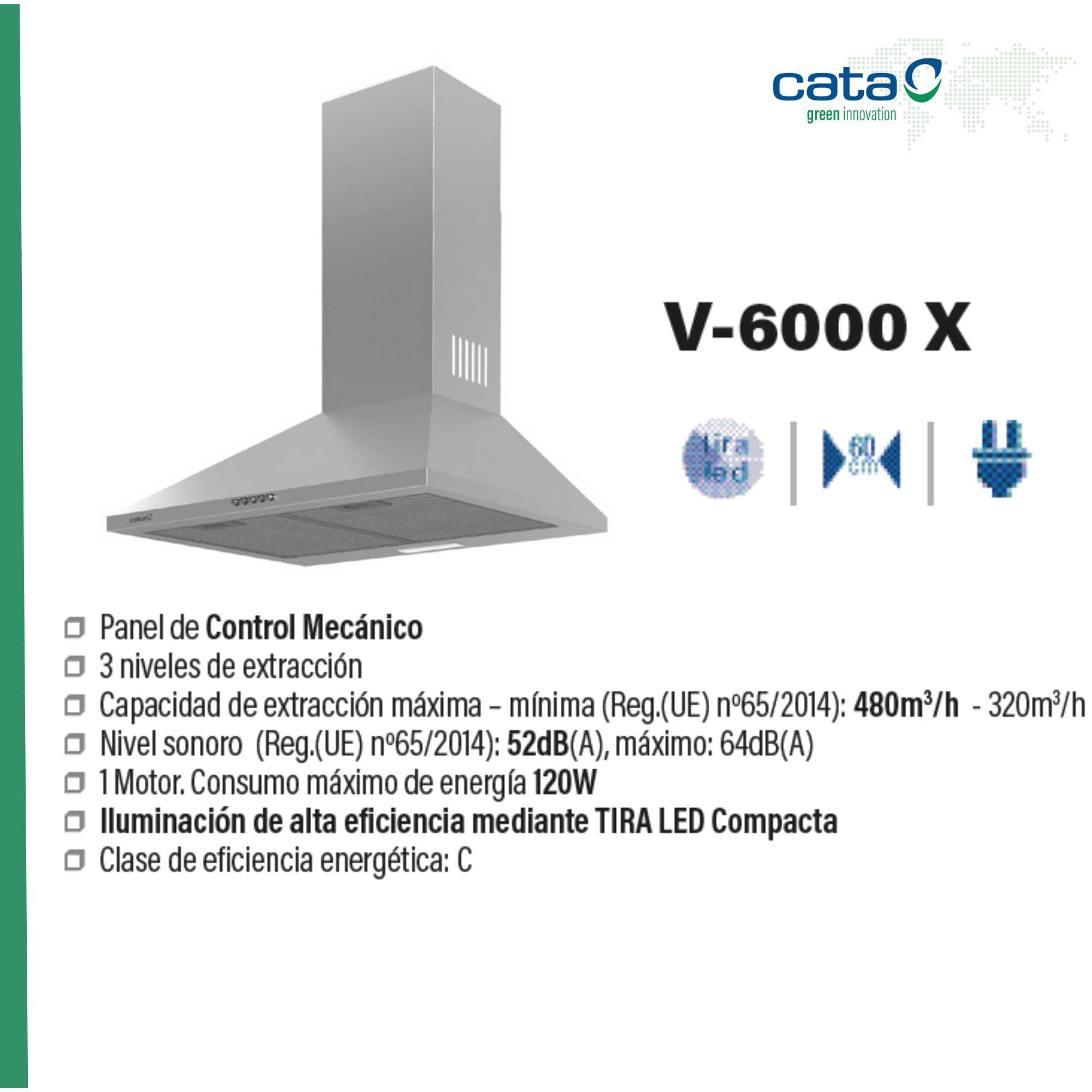 Campana extractora de acero inoxidable V-6000 X con iluminación LED y especificaciones técnicas.