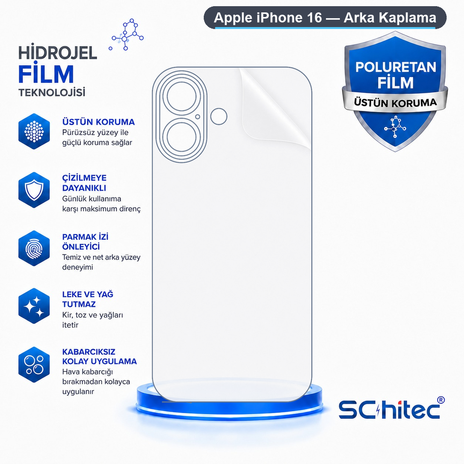 Çizilmezlik ve kolay uygulama özellikli iPhone 16 arka koruma filmi şeması.