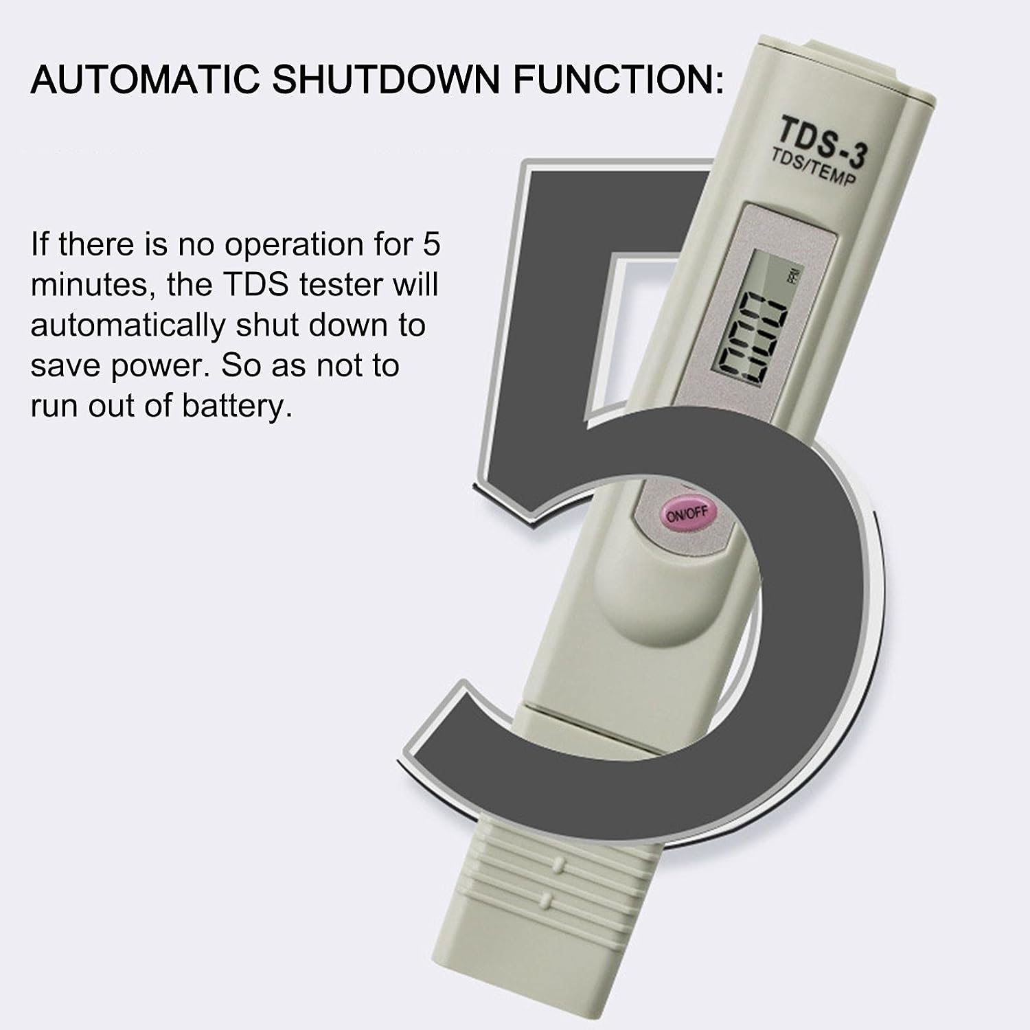 Ein TDS-Tester mit Text zur automatischen Abschaltung nach 5 Minuten Inaktivität und großer Ziffer 5.