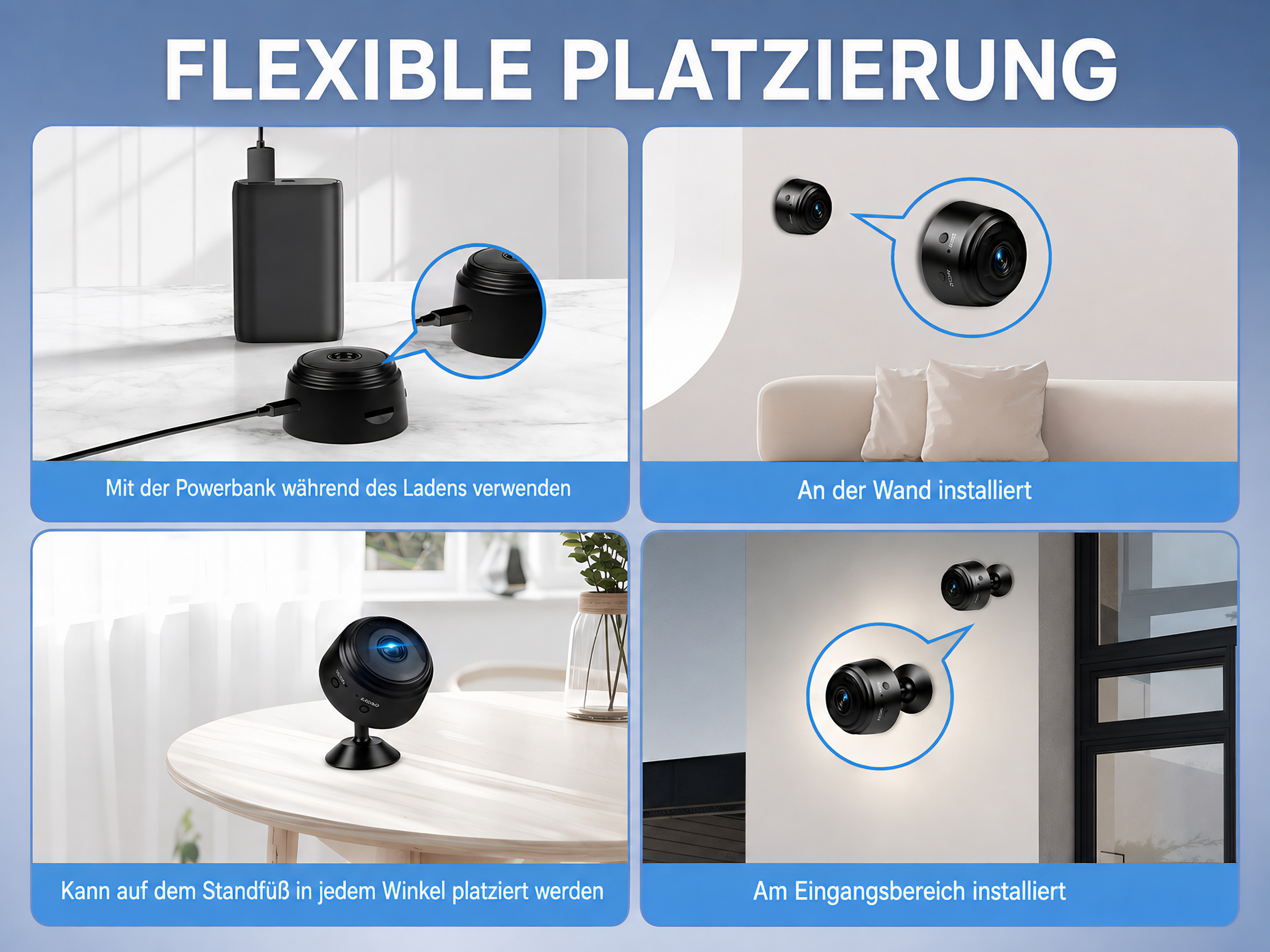 Vier Bilder zeigen verschiedene flexible Platzierungsmöglichkeiten einer kleinen schwarzen Sicherheitskamera.