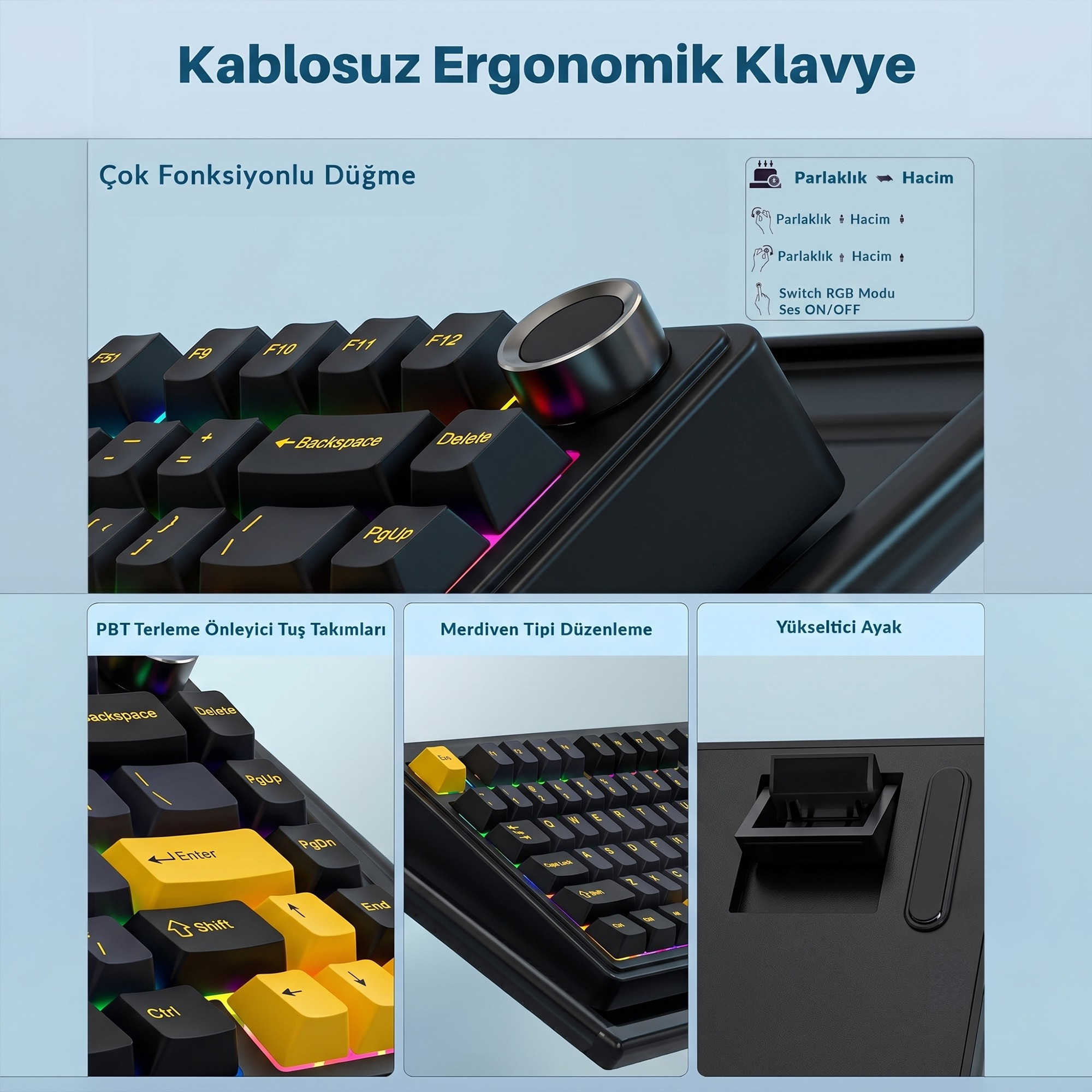 Çok fonksiyonlu düğme, PBT tuş takımları, merdiven tipi düzenleme ve yükseltici ayak özellikli kablosuz ergonomik klavye.