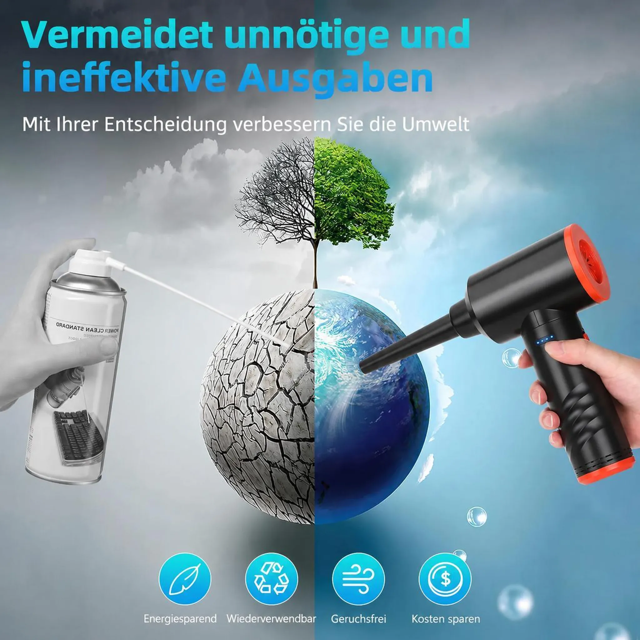 Vergleich zwischen Spraydose und elektrischem Luftduscher mit geteiltem Bild von kahler und grüner Erde.