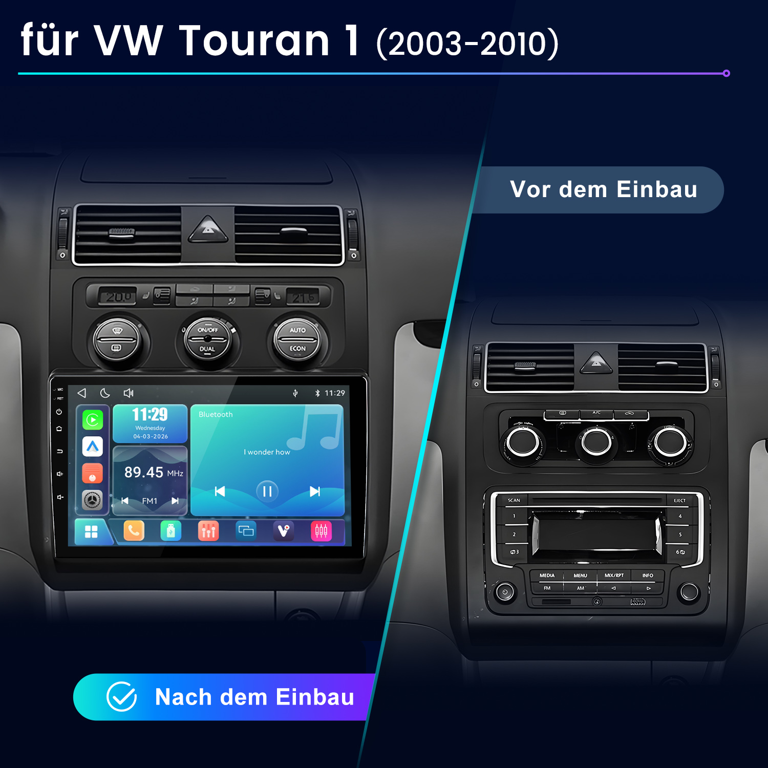 Vergleich Auto-Armaturenbrett vor und nach dem Einbau eines Touchscreen-Autoradios in einem VW Touran.