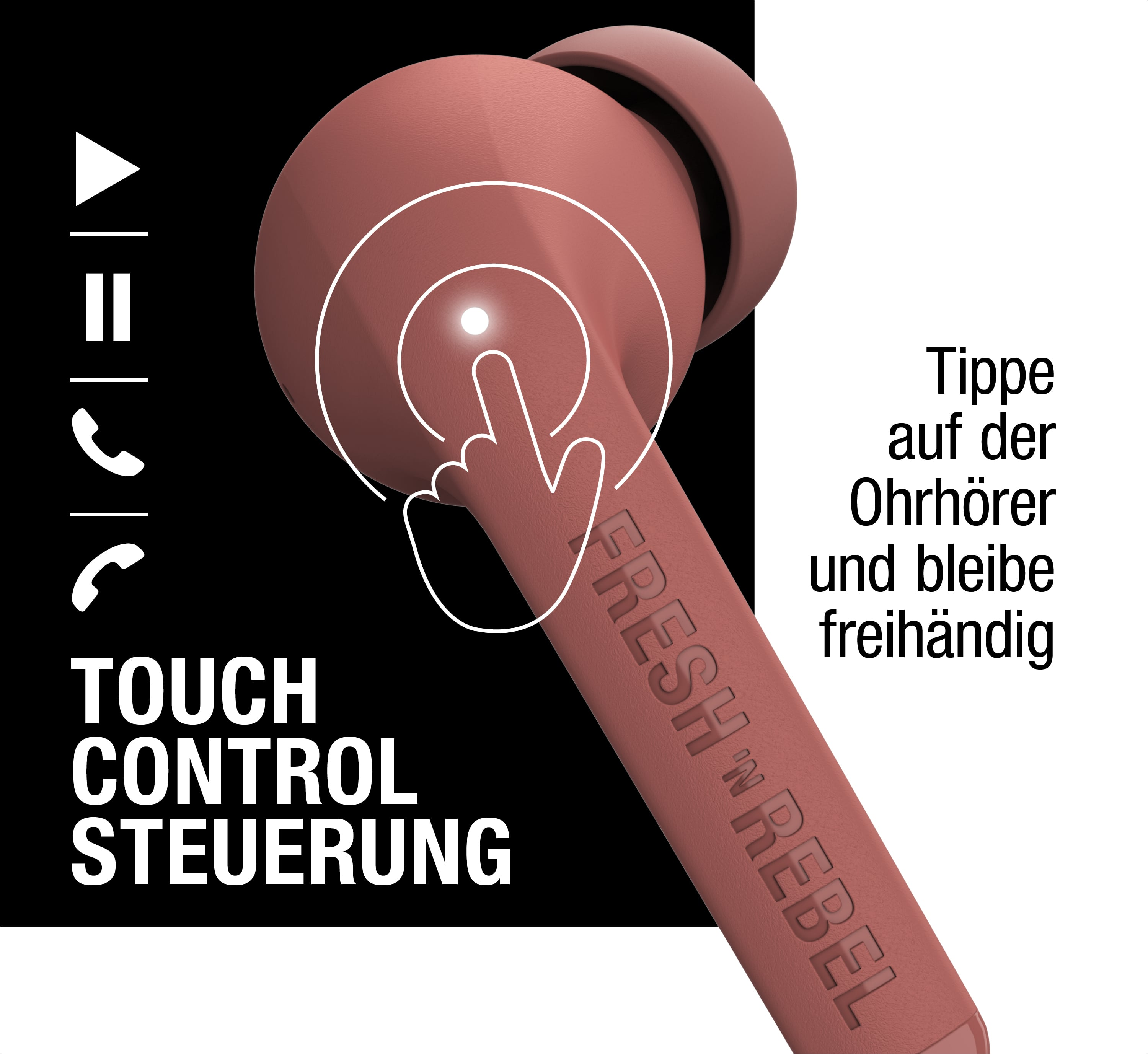 Un auricolare in-ear rosa mostra il controllo tattile con icone di riproduzione, pausa e chiamate su sfondo bianco e nero.