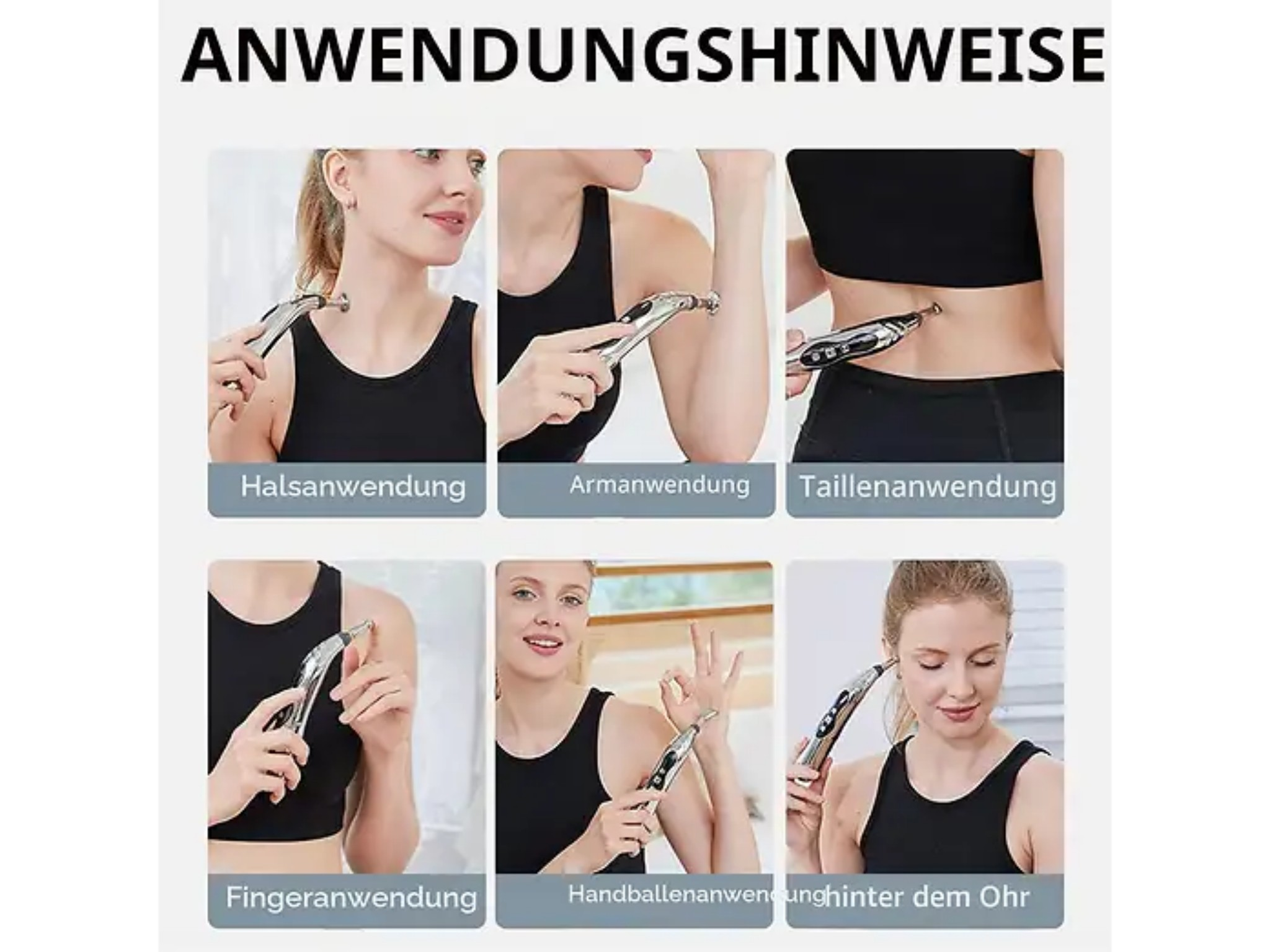 Sechs Bilder zeigen die Anwendung eines elektronischen Massagegeräts an Hals, Arm, Taille, Finger und Ohr.
