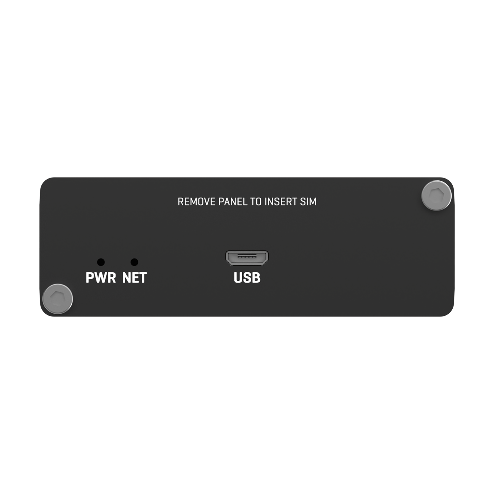 Schwarzes Bedienfeld mit PWR- und NET-LEDs, USB-Anschluss und dem Text 'REMOVE PANEL TO INSERT SIM'.