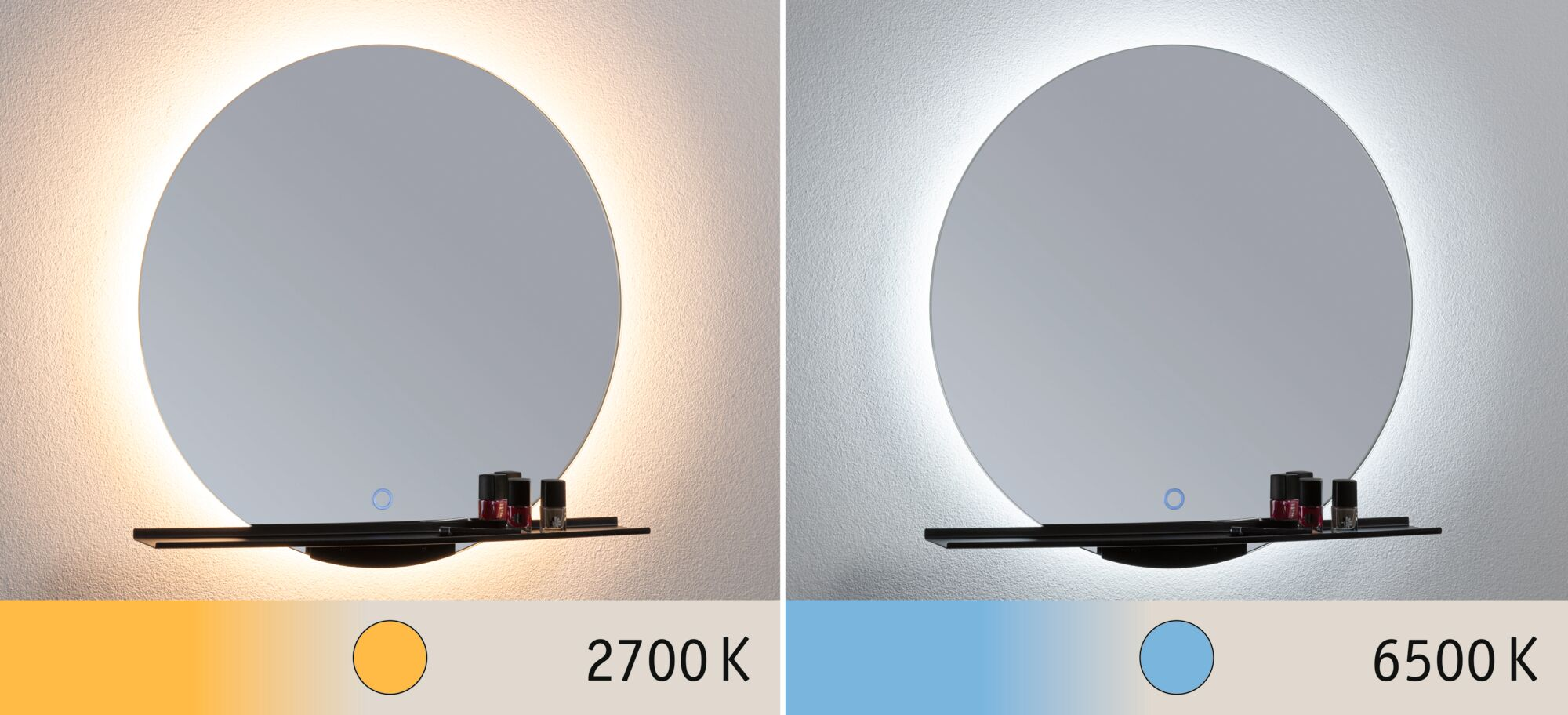 Zwei runde Spiegel mit LED-Hintergrundbeleuchtung, links warmes Licht (2700 K) und rechts kühles Licht (6500 K).