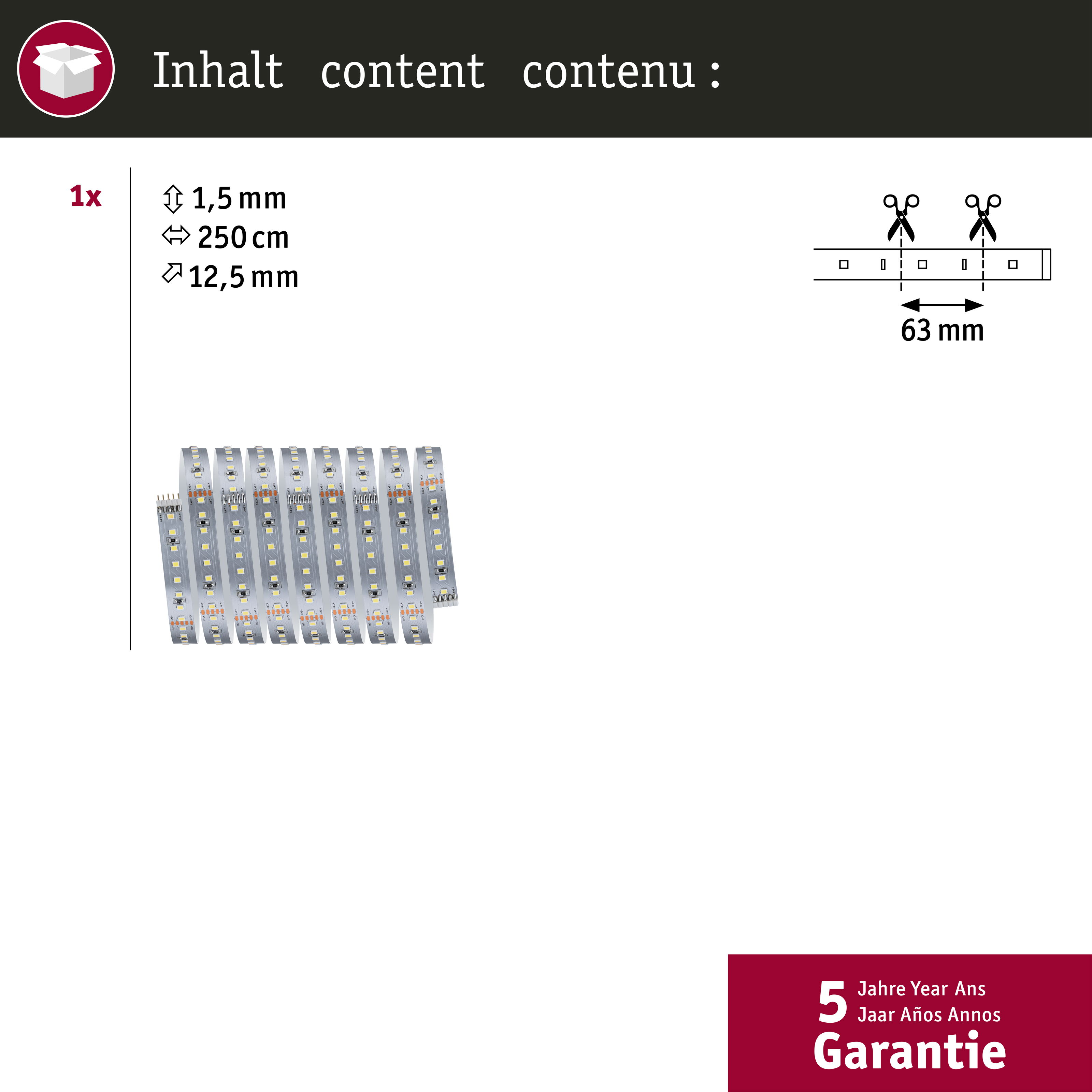 LED-Streifen Inhalt, Maße 1,5x250x12,5 mm, schneidbar alle 63 mm, 5 Jahre Garantie.