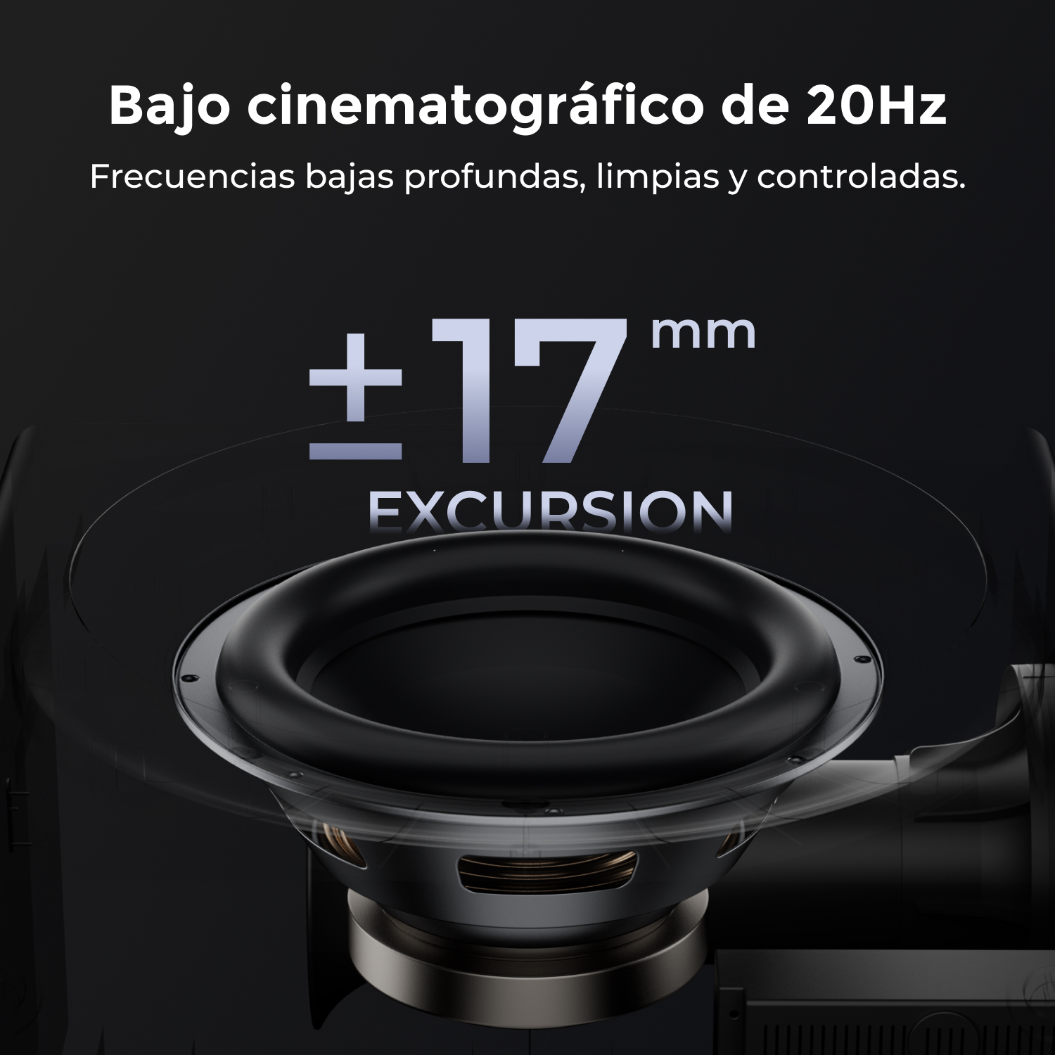 Gráfico de subwoofer con texto que muestra 17 mm de excursión y bajo cinemático de 20 Hz.