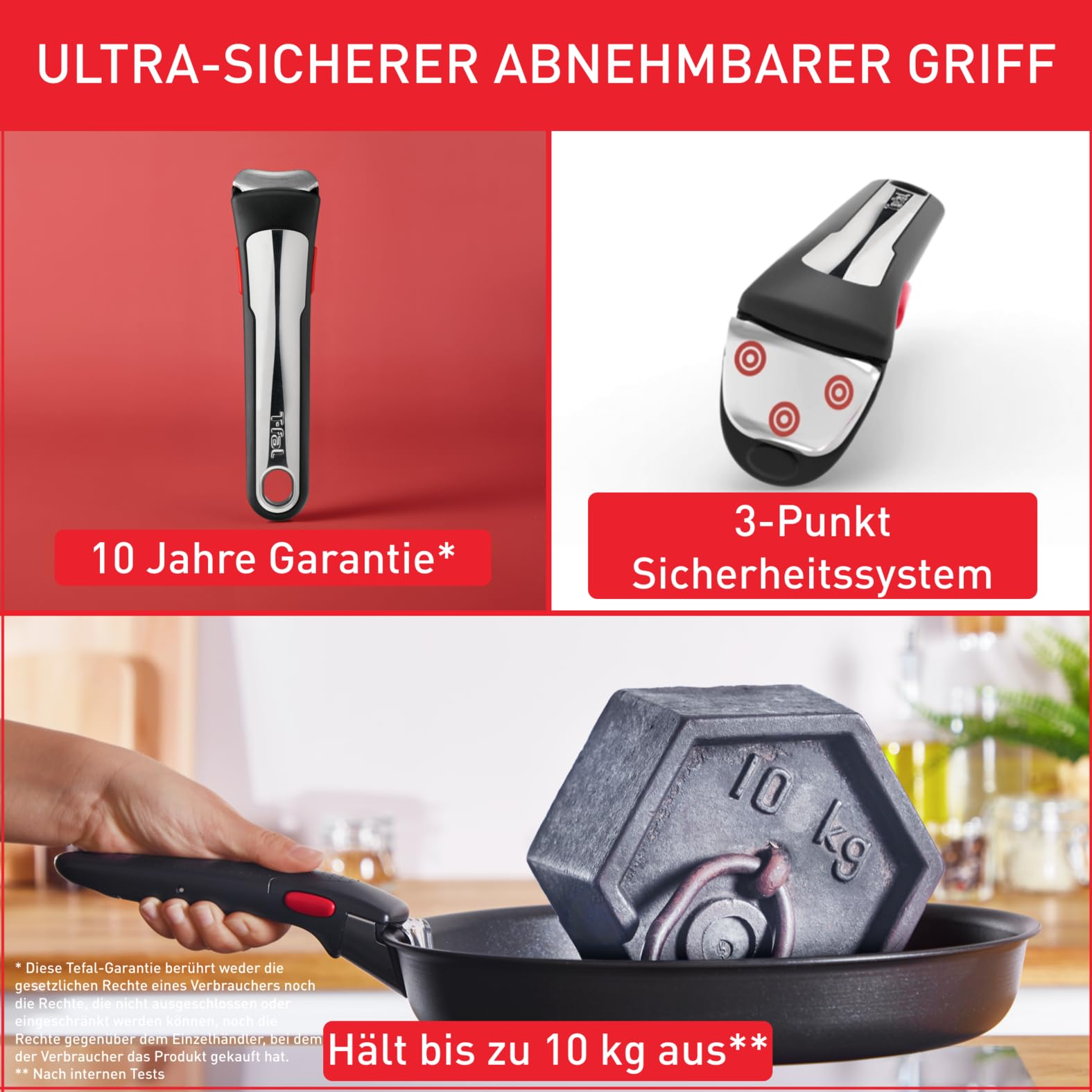 Abnehmbarer Tefal-Griff mit 10 Jahren Garantie, 3-Punkt-Sicherheitssystem und bis zu 10 kg Belastbarkeit.