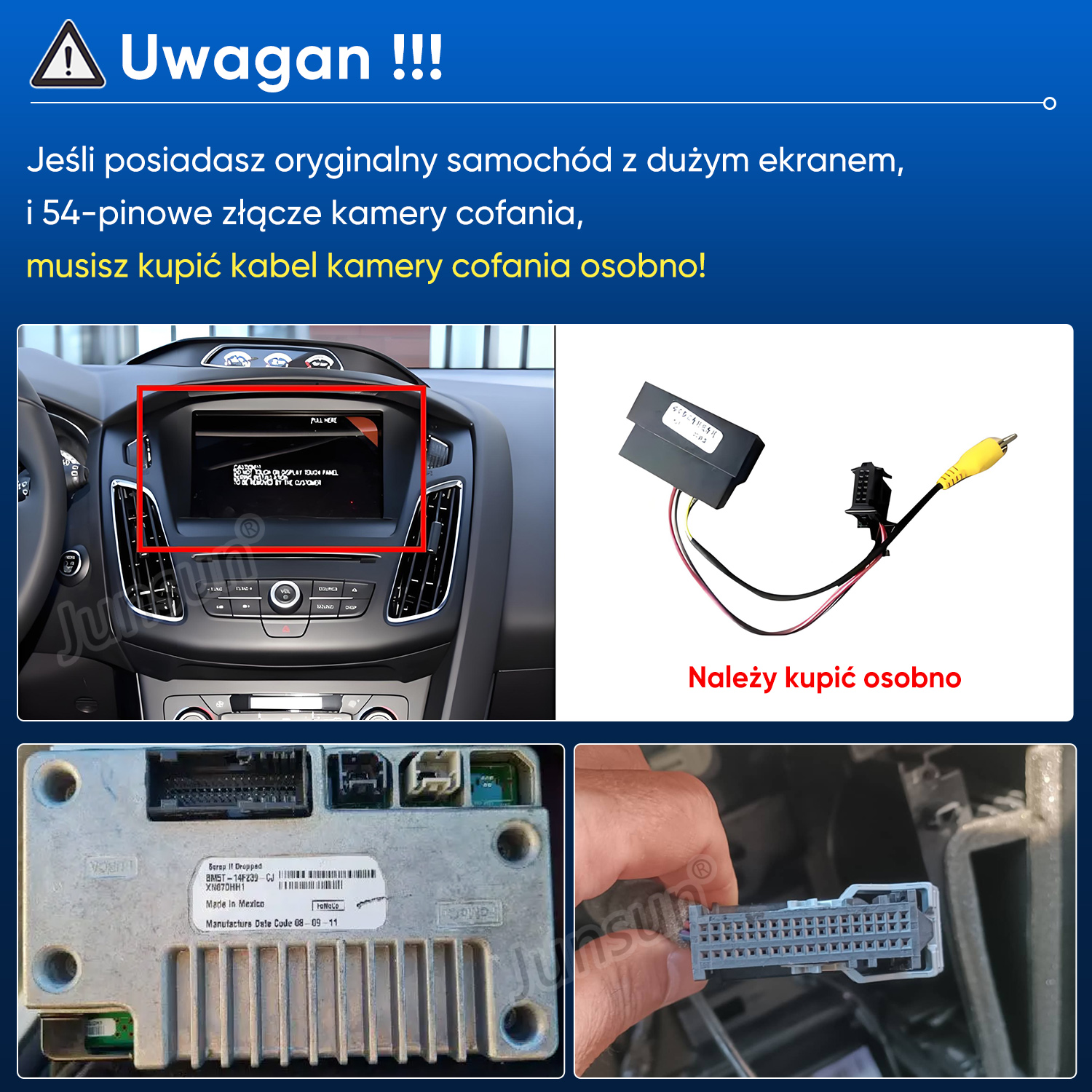 Uwaga: Pojazdy z dużym ekranem i 54-pinowym złączem wymagają osobnego kabla kamery cofania.