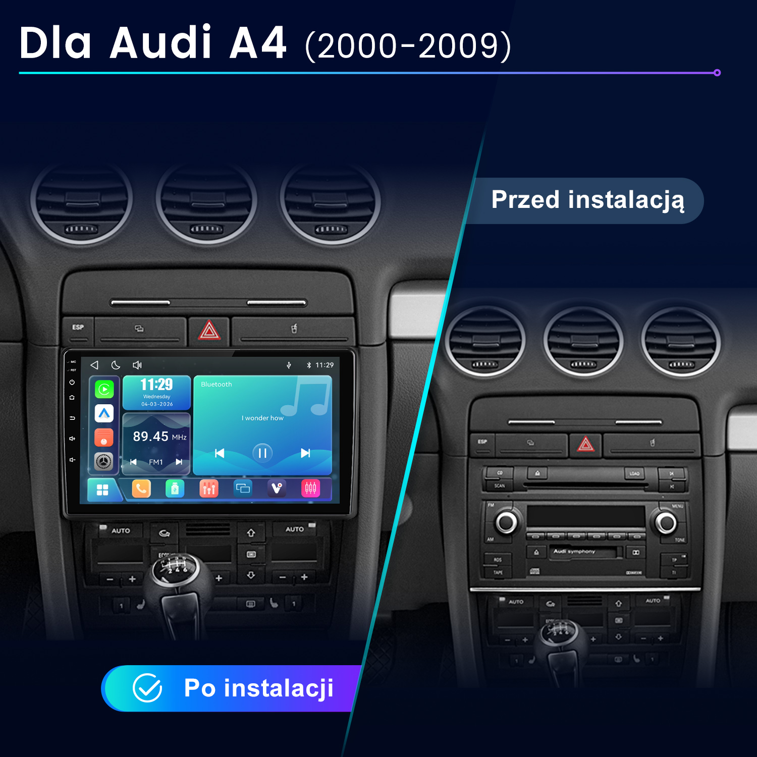 Porównanie wnętrza Audi A4 przed i po instalacji nowoczesnego systemu multimedialnego.