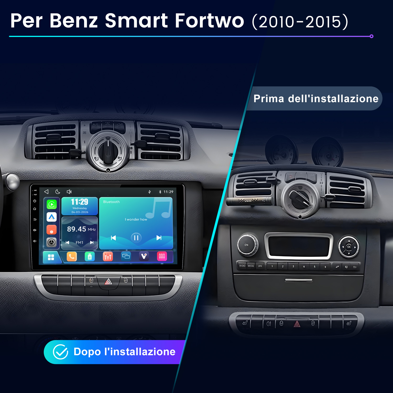 Confronto cruscotti Smart Fortwo prima e dopo l'installazione di un'autoradio touchscreen.
