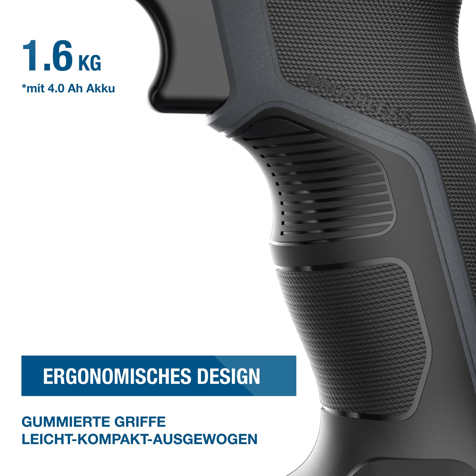 Nahaufnahme eines ergonomischen, gummierten Griffs eines Elektrowerkzeugs mit dem Text 1.6 kg und Ergonomisches Design.