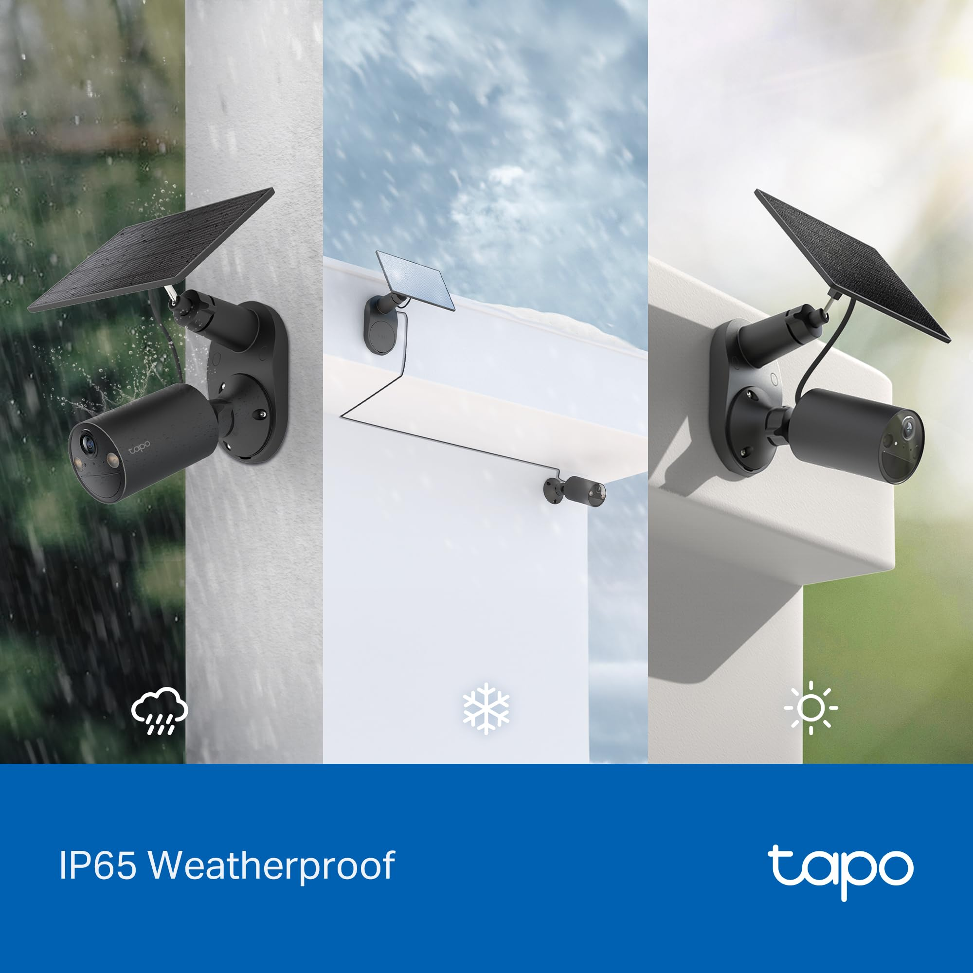 Tre scene di una telecamera di sicurezza Tapo sotto la pioggia, la neve e il sole, con la scritta IP65 Resistente alle intemperie.