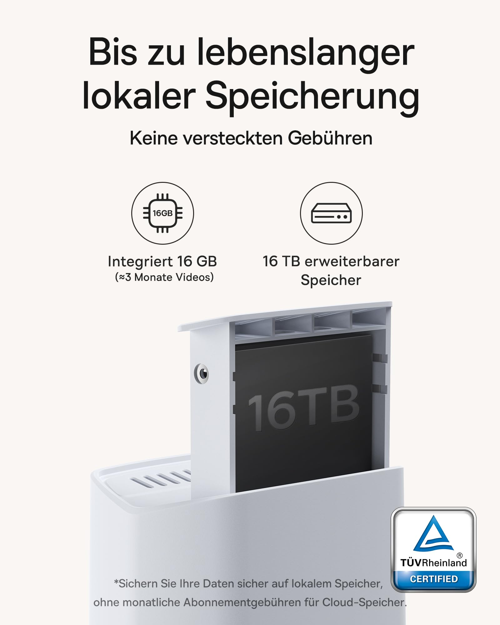 Pubblicità di archiviazione locale con 16 GB integrati e 16 TB espandibili, certificato TÜV Rheinland.