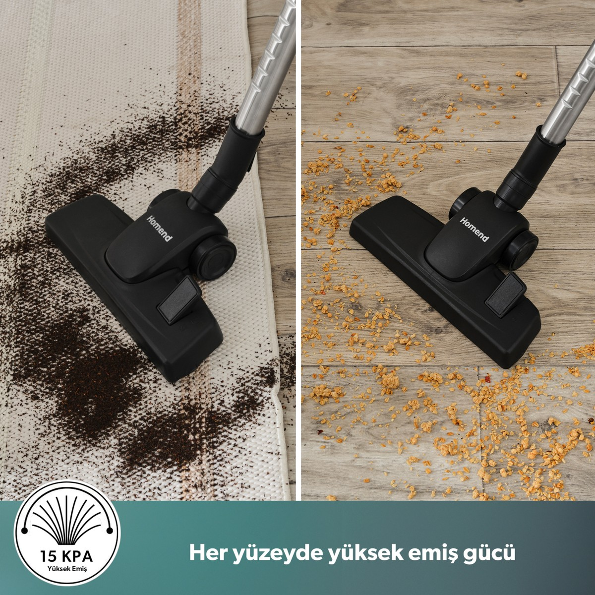Homend süpürge başlığı halı ve ahşap zemindeki kirleri temizliyor.