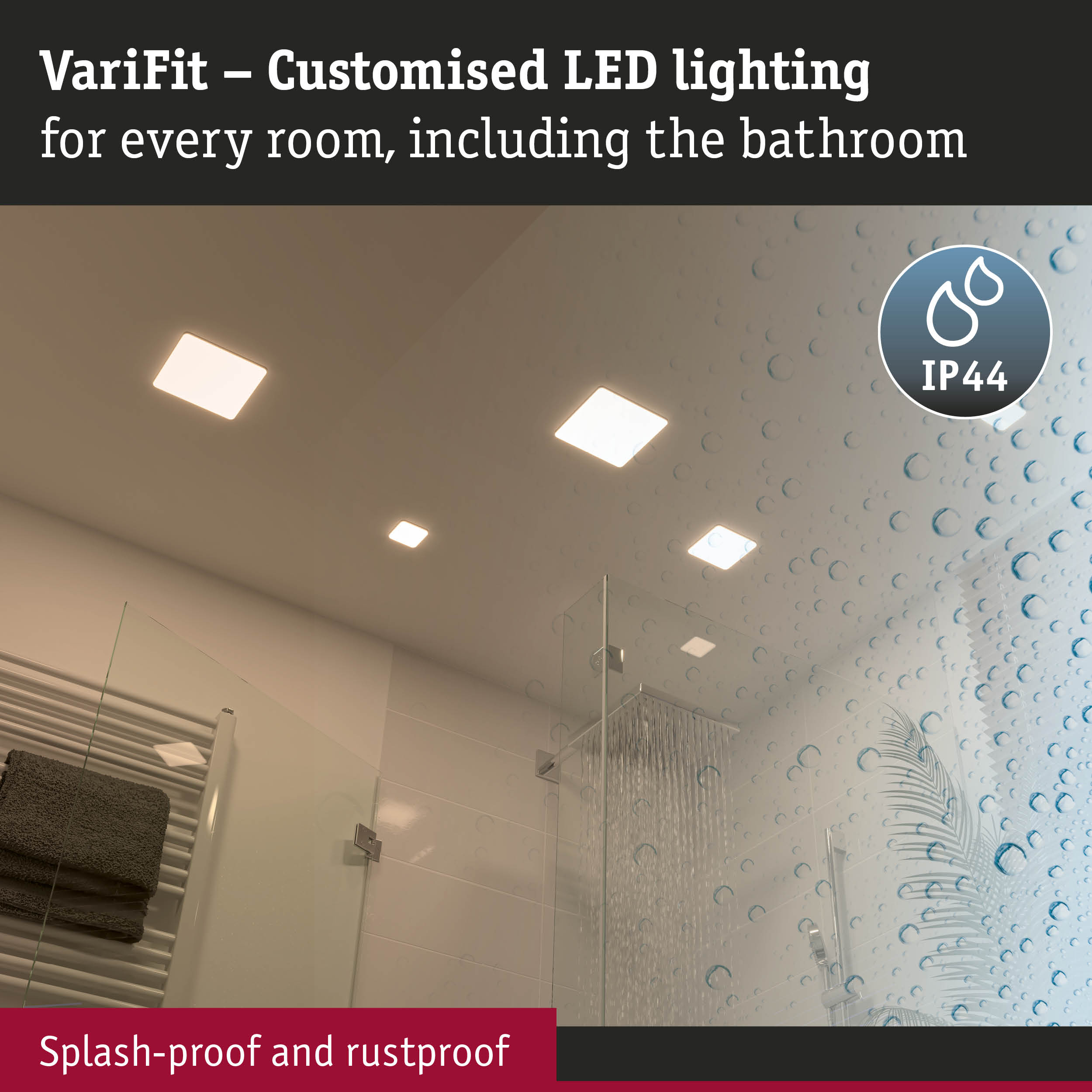Quadratische LED-Einbauleuchten an einer Badezimmerdecke mit Wassertropfen und IP44-Symbol.