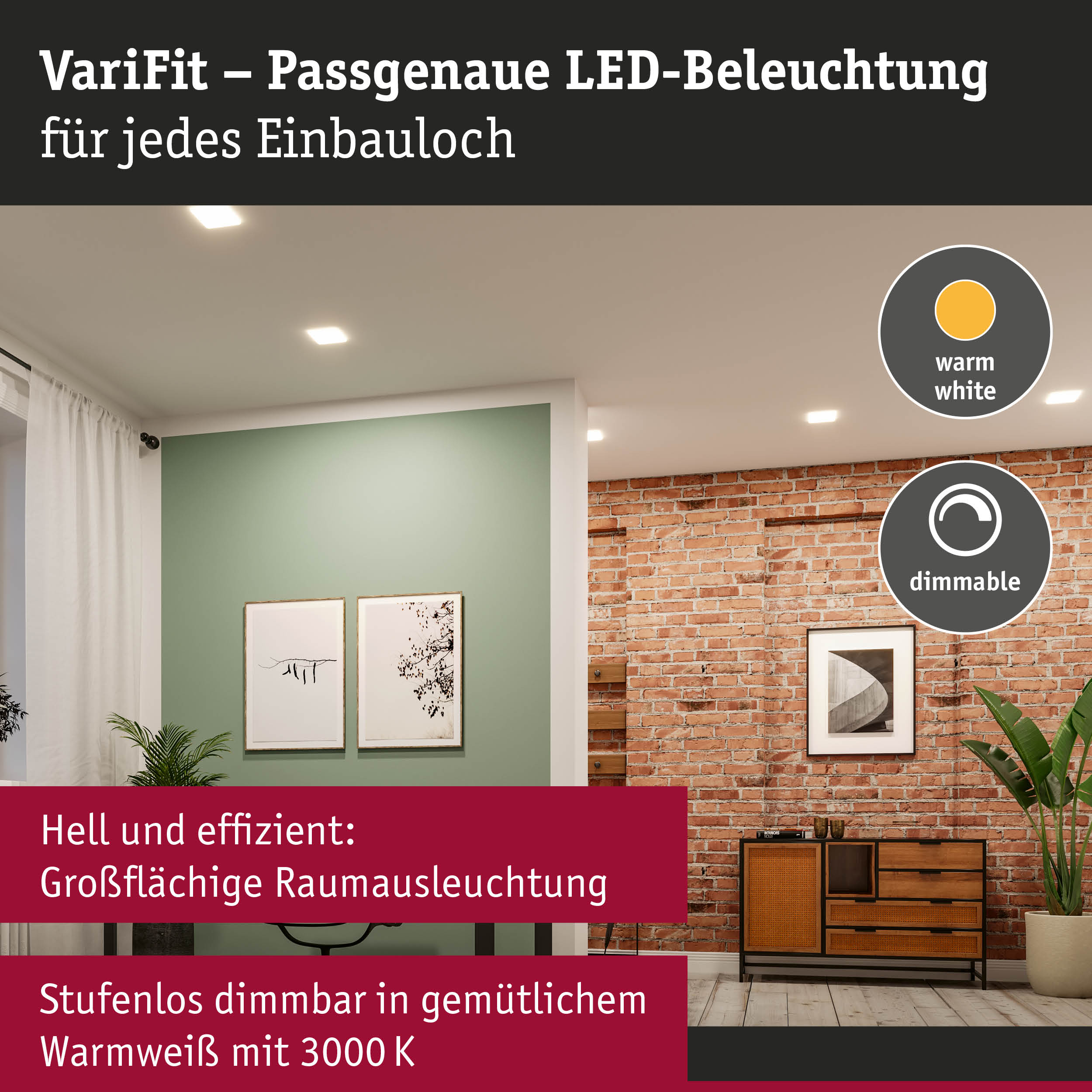 Moderne LED-Einbaustrahler in einem Wohnraum mit grüner Wand und Ziegelwand, warmweiß und dimmbar.