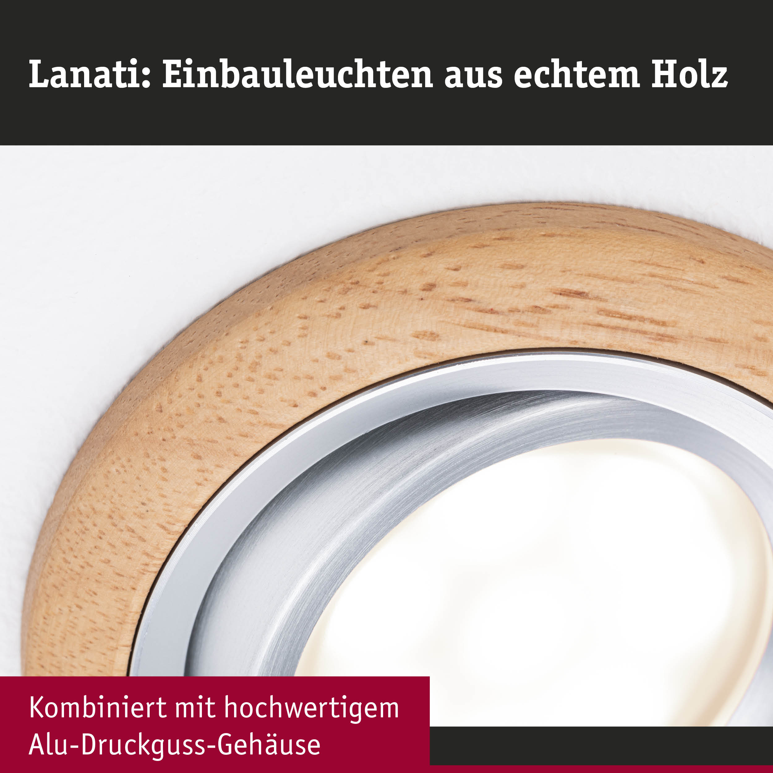 Runde Einbauleuchte mit Holzring und innerem silbernem Alugehäuse vor weißem Hintergrund.