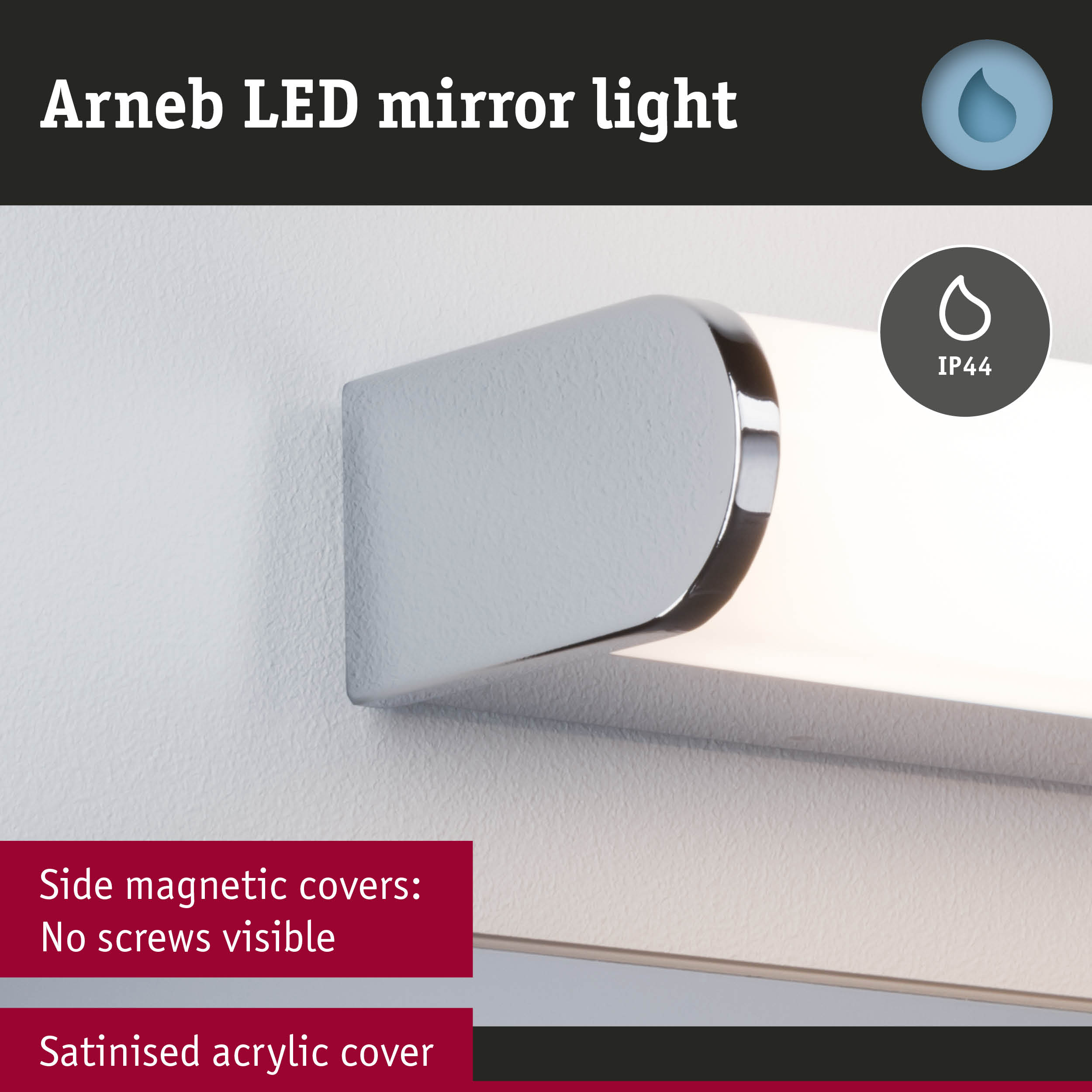 Arneb LED Spiegelleuchte mit verchromten Magnetkappen und IP44-Schutz.