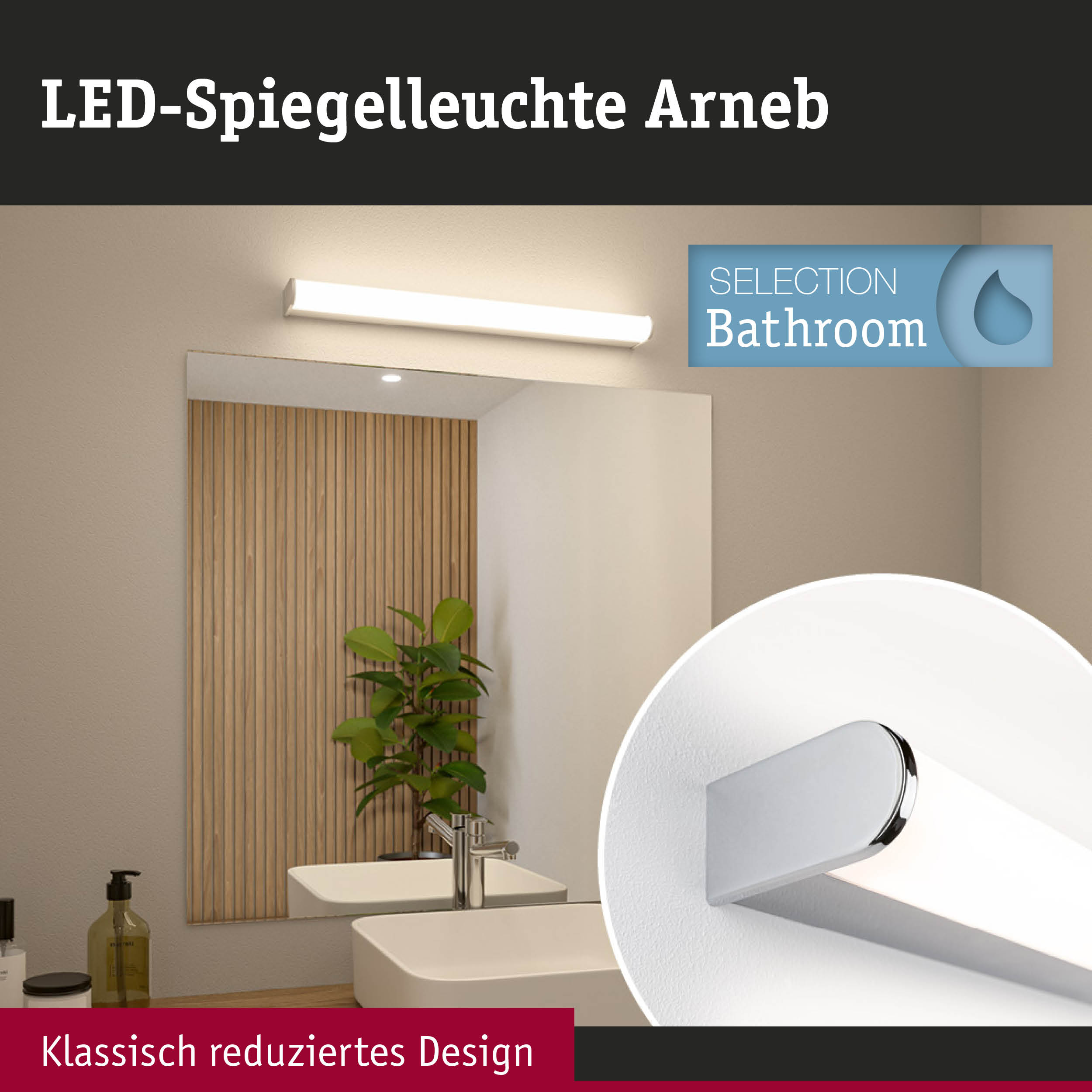 LED-Spiegelleuchte Arneb über einem Badezimmerspiegel, mit einer Detailansicht der Halterung.