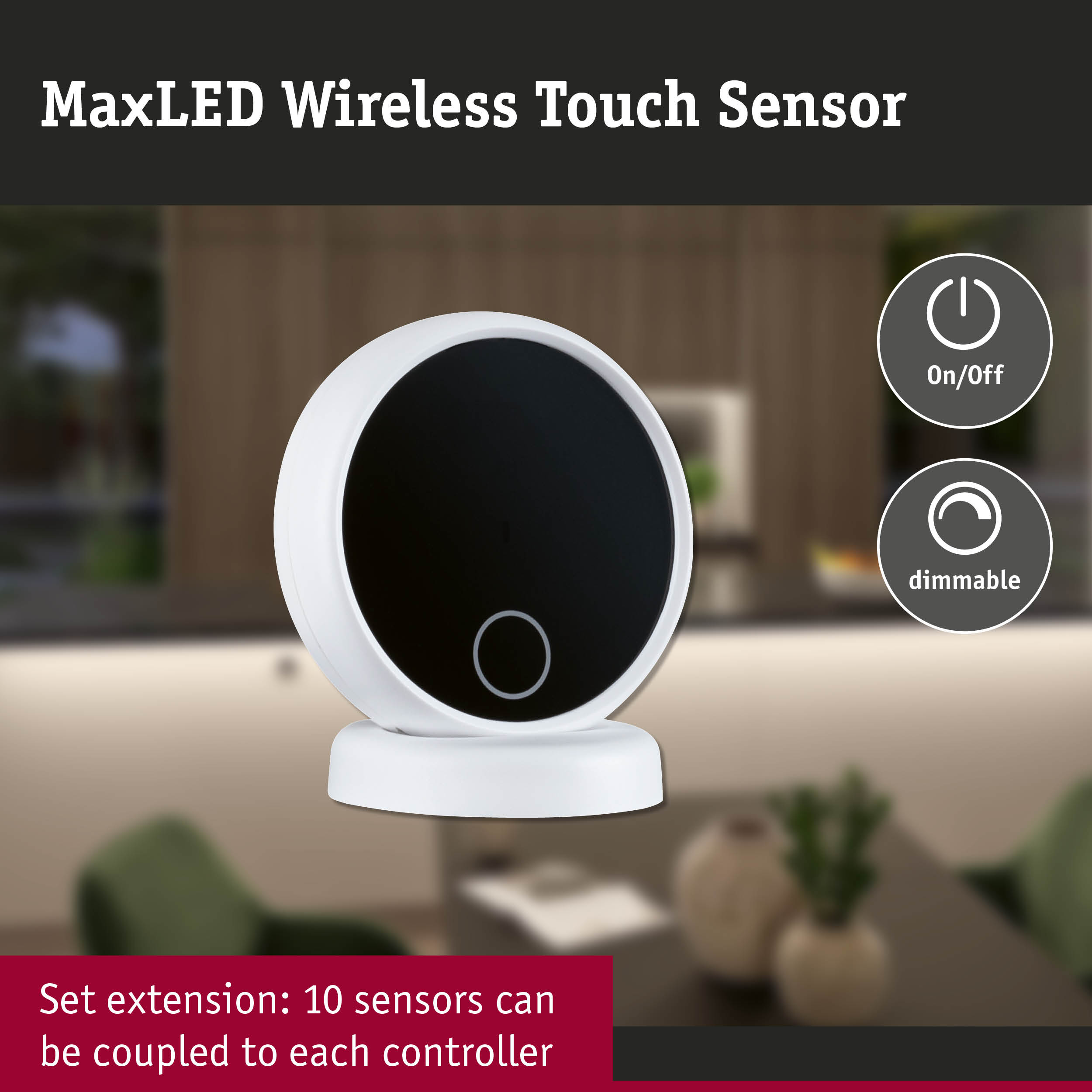 MaxLED-Funktouch-Sensor in Weiß mit schwarzem Display, Ein/Aus- und Dimmfunktion vor einem Wohnzimmer.