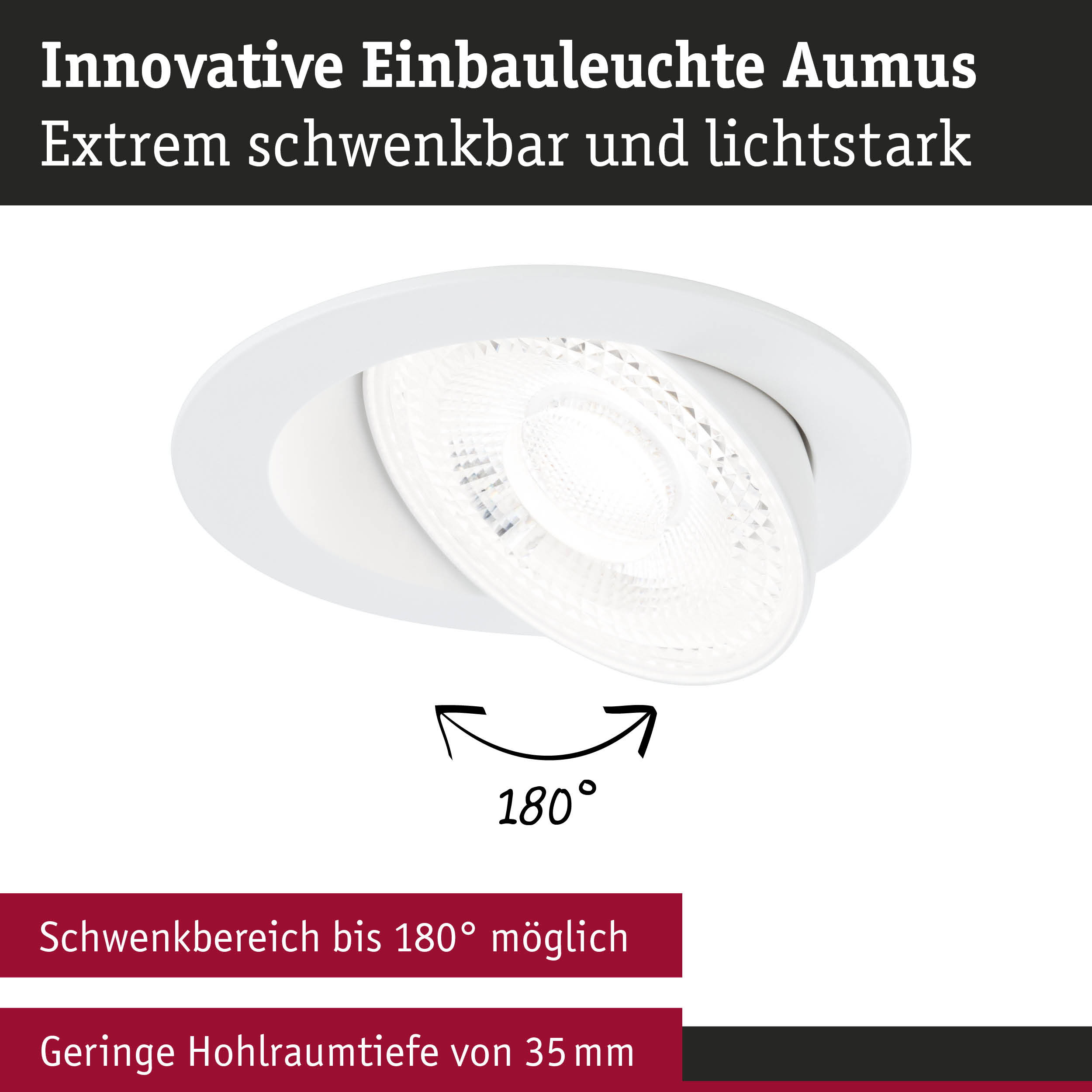 Weiße, schwenkbare Einbauleuchte Aumus mit 180 Grad Schwenkbereich vor weißem Hintergrund.