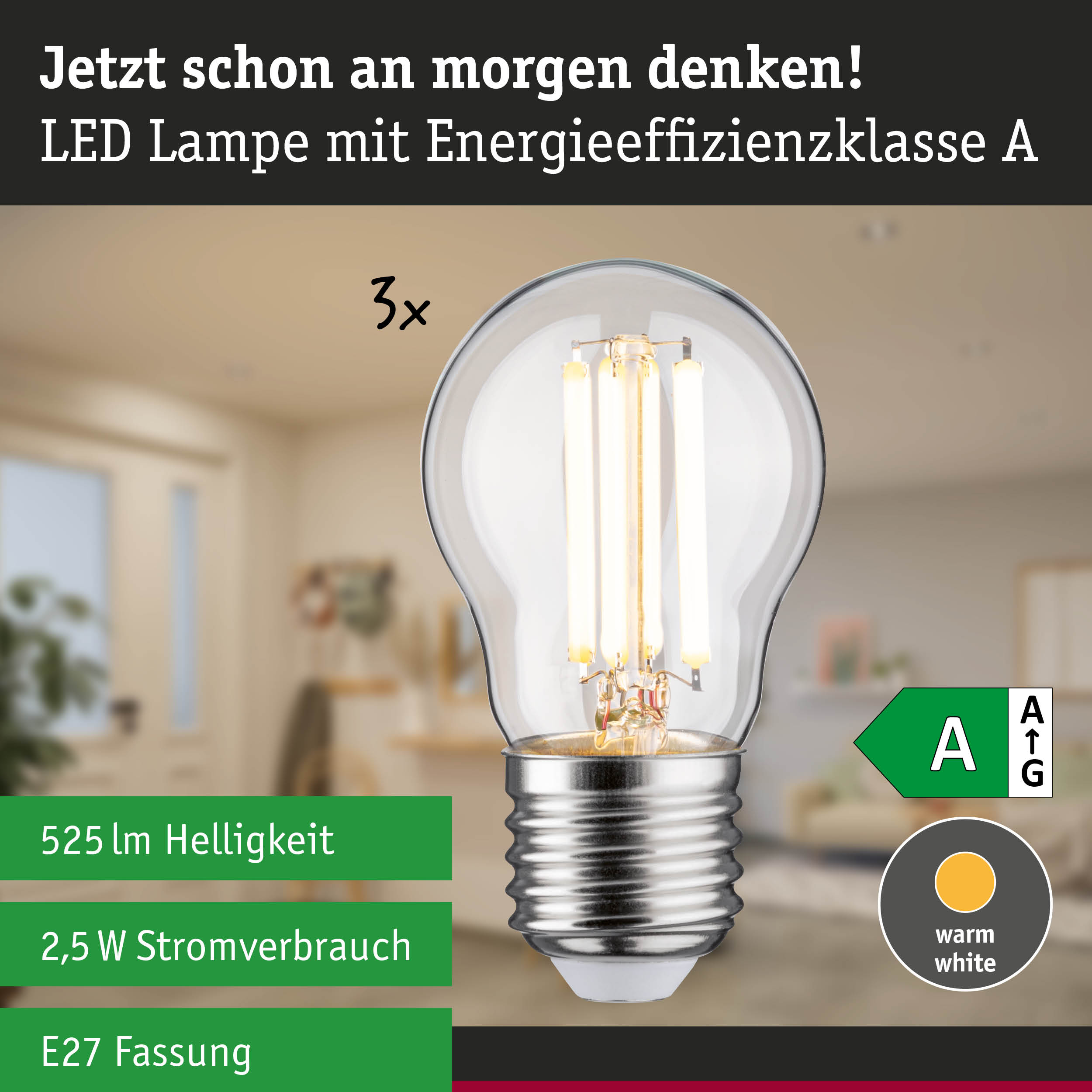 LED-Lampe mit Energieeffizienzklasse A, warmweißem Licht, 525 lm, 2,5 W und E27-Fassung.