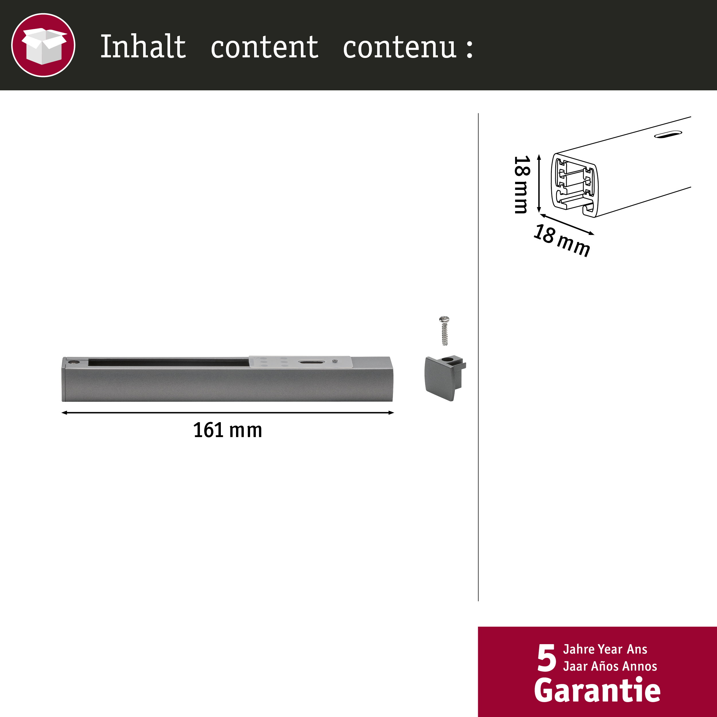 Inhalt: Graue 161 mm Profilschiene, Endkappe und Schraube, mit Maßskizze und 5 Jahren Garantie.
