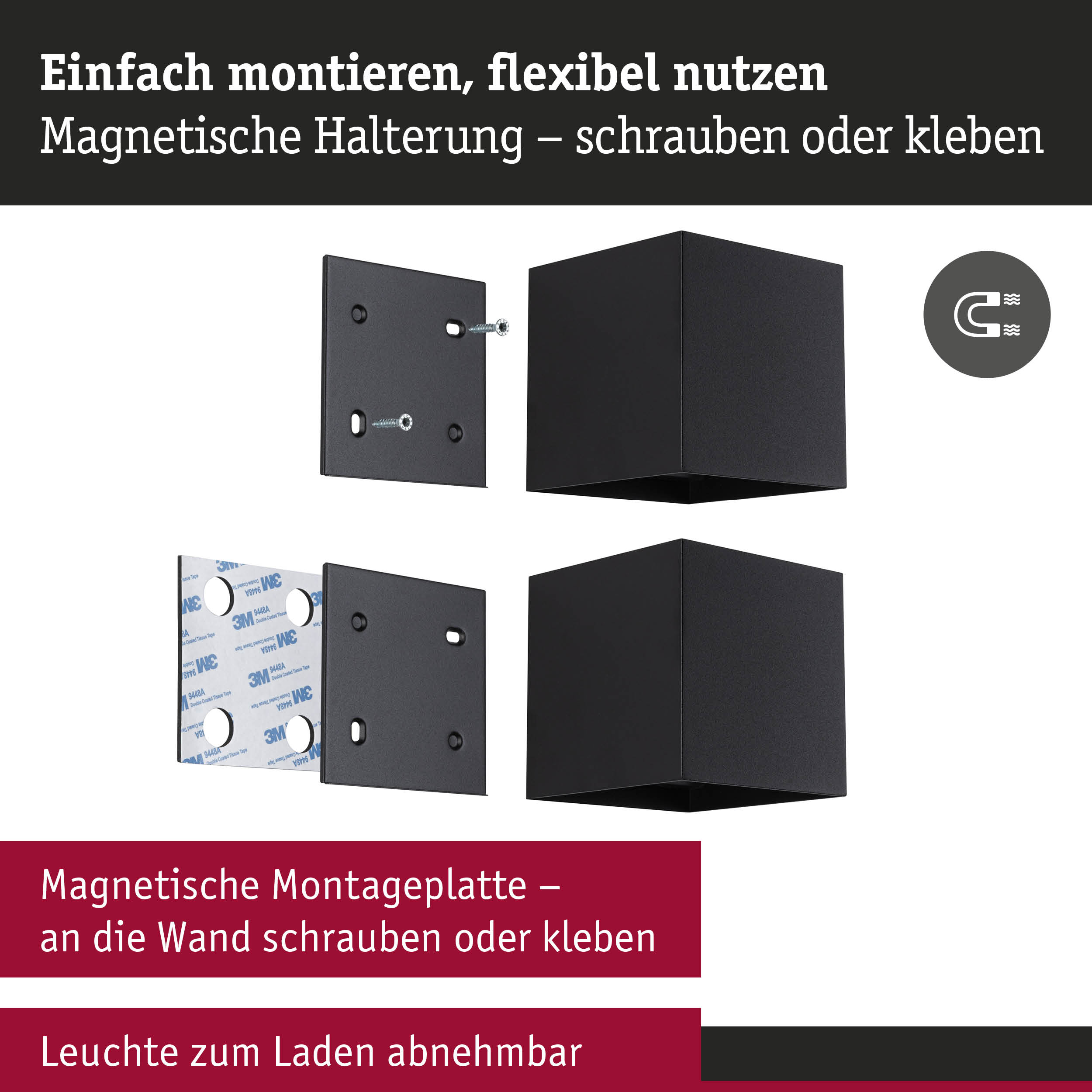 Eine schwarze Würfelleuchte mit magnetischen Montageplatten zum Schrauben oder Kleben.