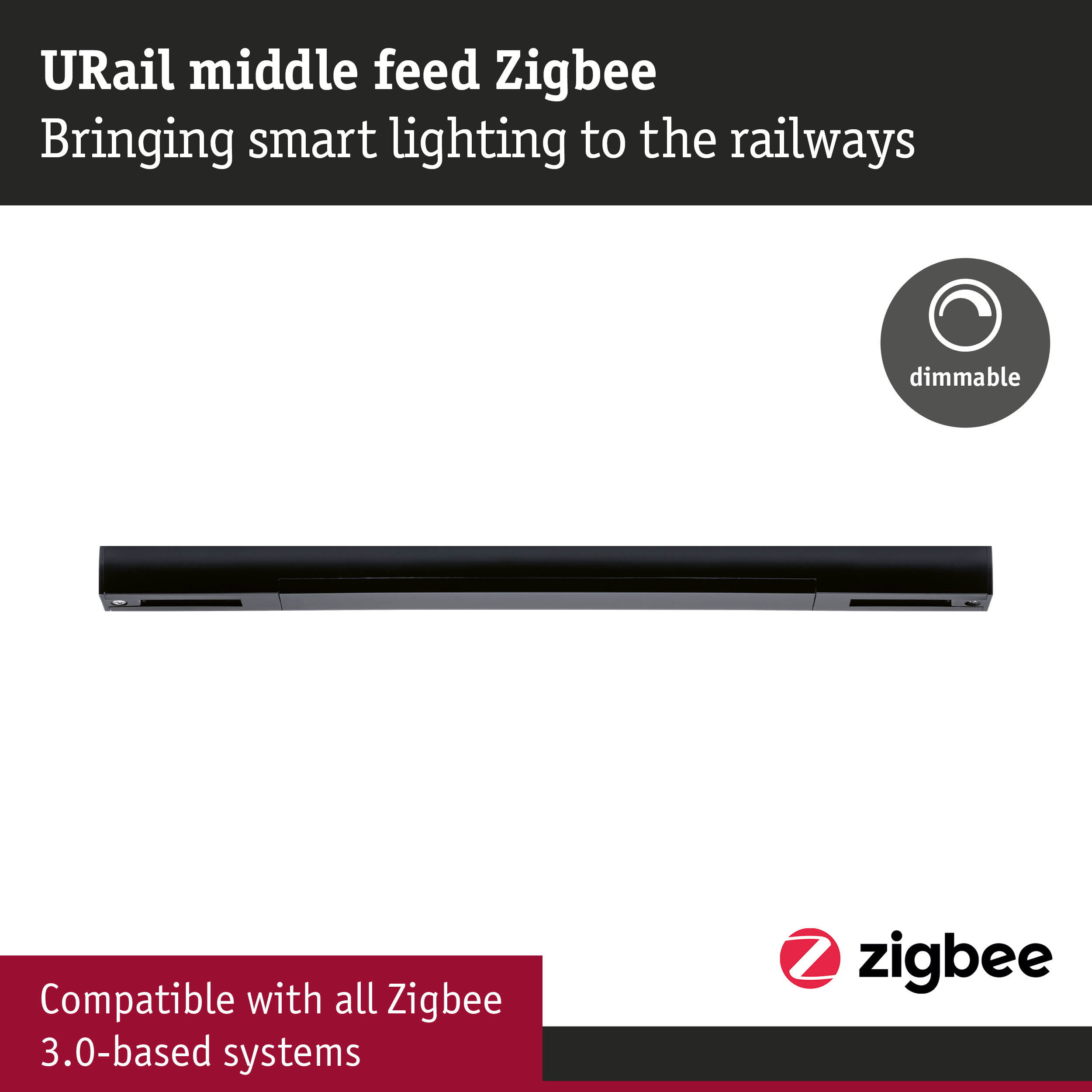 URail Mittelwelle Zigbee, dimmbar, kompatibel mit allen Zigbee 3.0-Systemen.