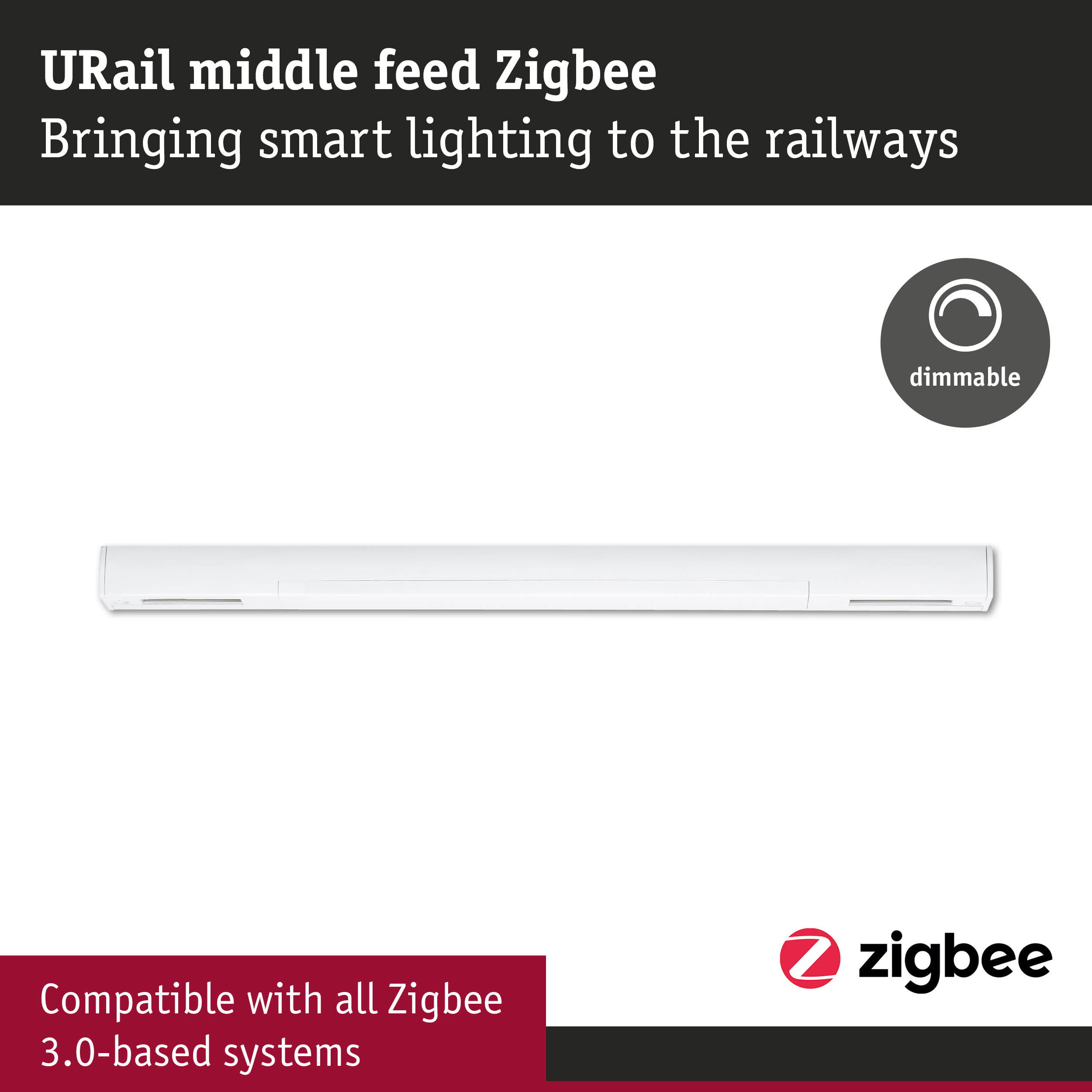 URail Mittelw Einspeisung Zigbee, dimmbar, kompatibel mit Zigbee 3.0 Systemen, auf weißem Hintergrund.