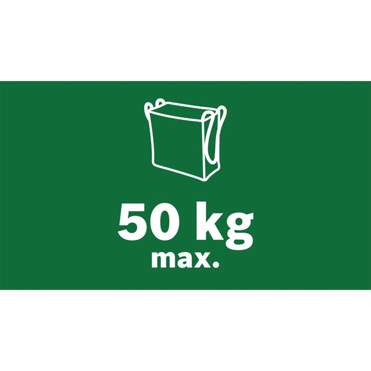 Grünes Schild mit weißem Beutel-Symbol und dem Text 50 kg max.