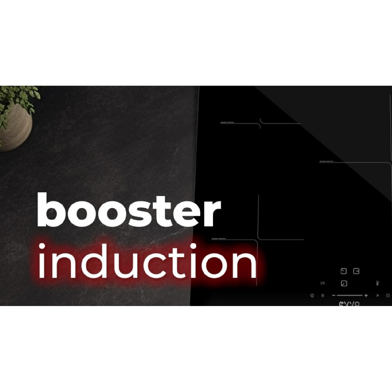 Placa de inducción negra en encimera oscura con texto booster induction.