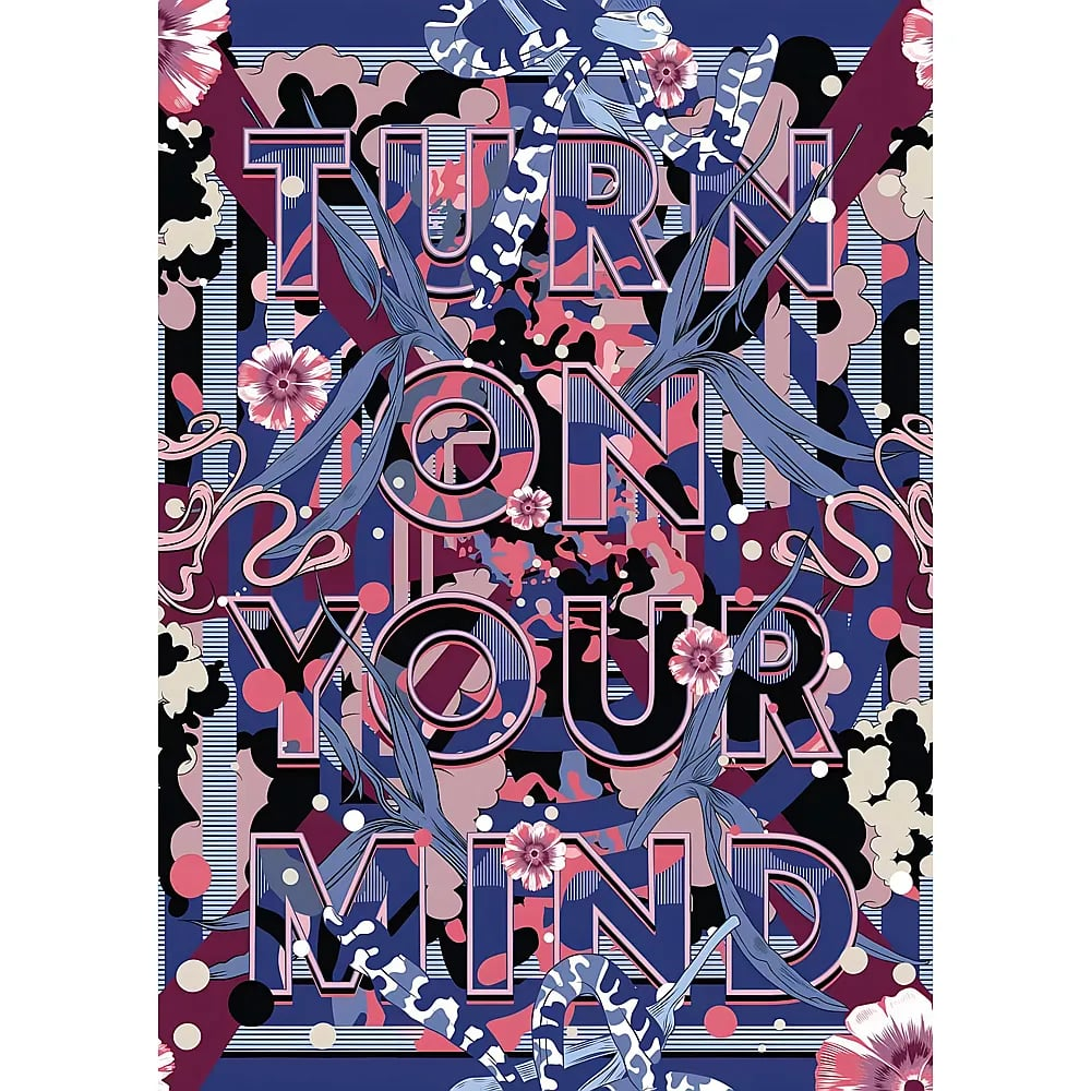 Psychedelisches Poster mit Turn on your mind, umgeben von abstrakten Blumen und geometrischen Mustern in Blau und Rosa.