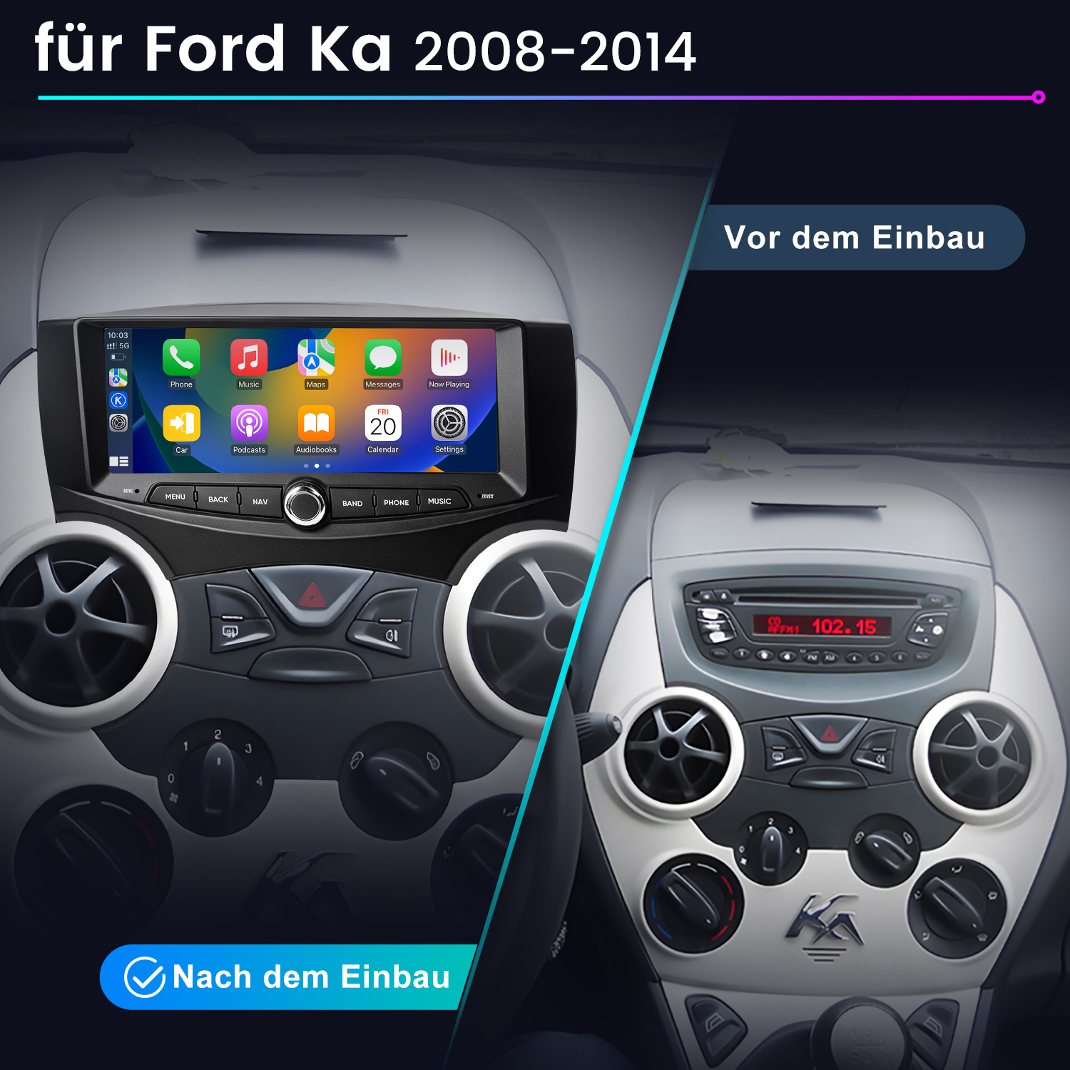 Vergleich eines Ford Ka-Armaturenbretts vor und nach dem Einbau eines Infotainmentsystems.