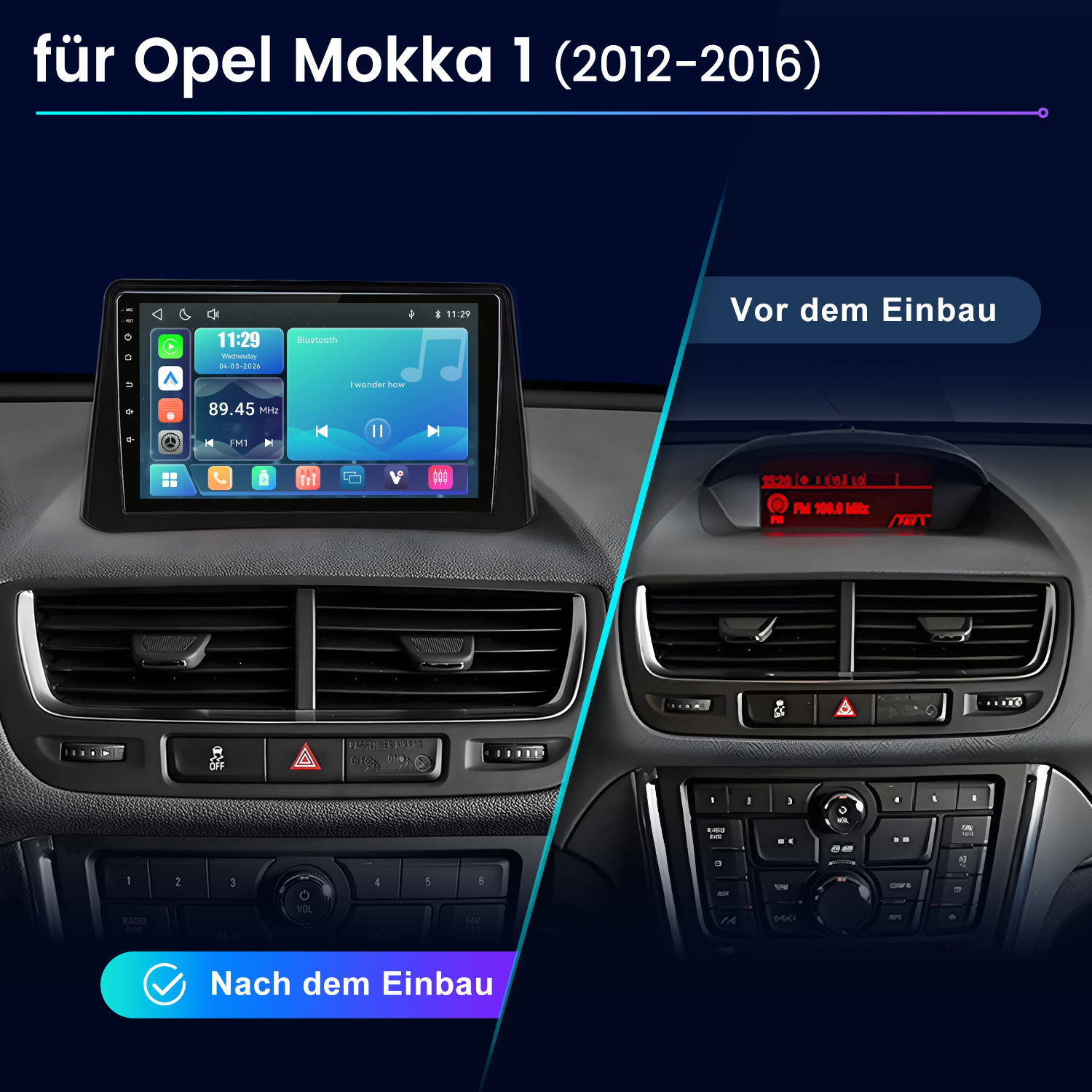 Vergleich Opel Mokka 1 Dashboard vor und nach dem Einbau eines modernen Touchscreen-Autoradios.