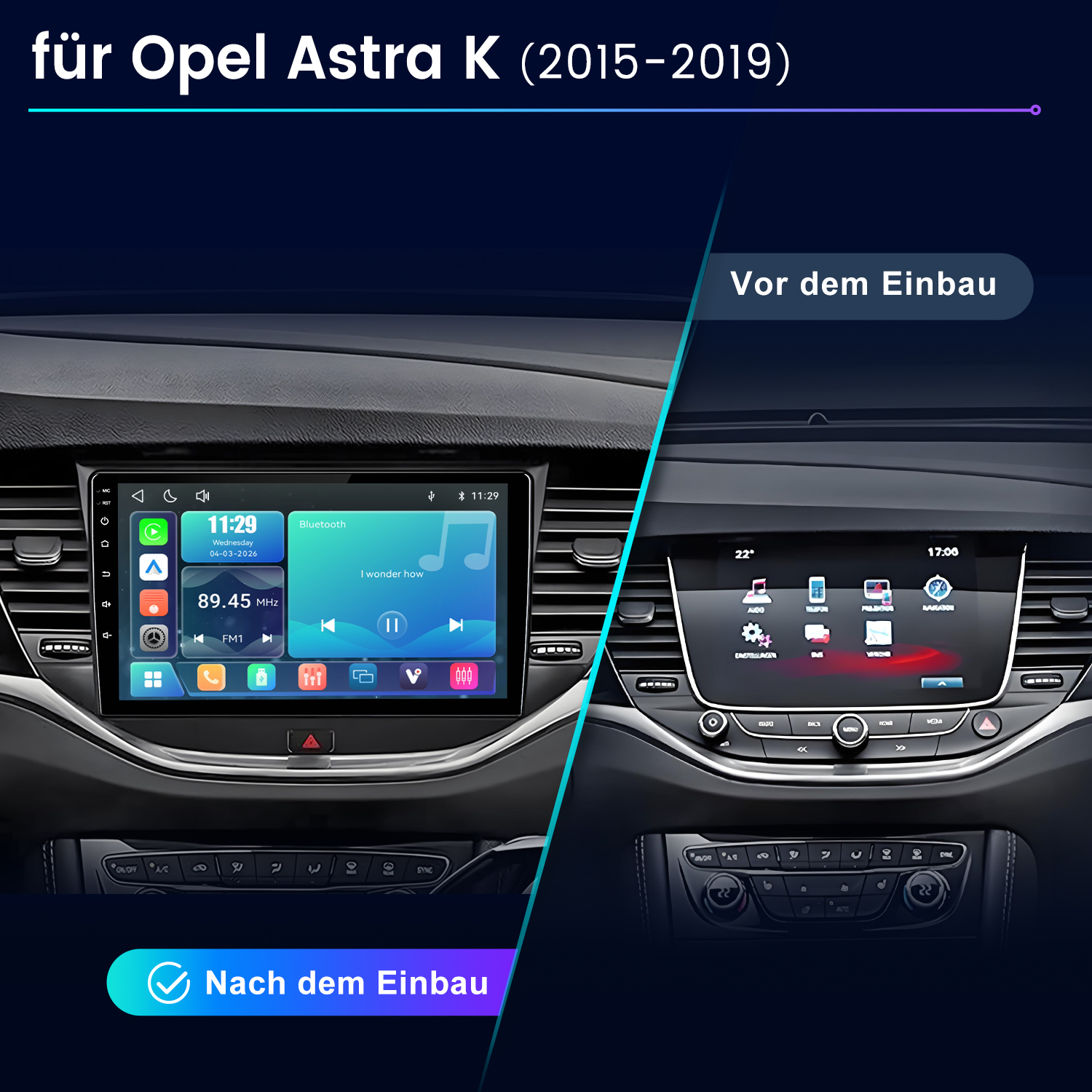 Vergleich Opel Astra K Cockpit: Vor dem Einbau und Nach dem Einbau mit neuem Touch-Display.