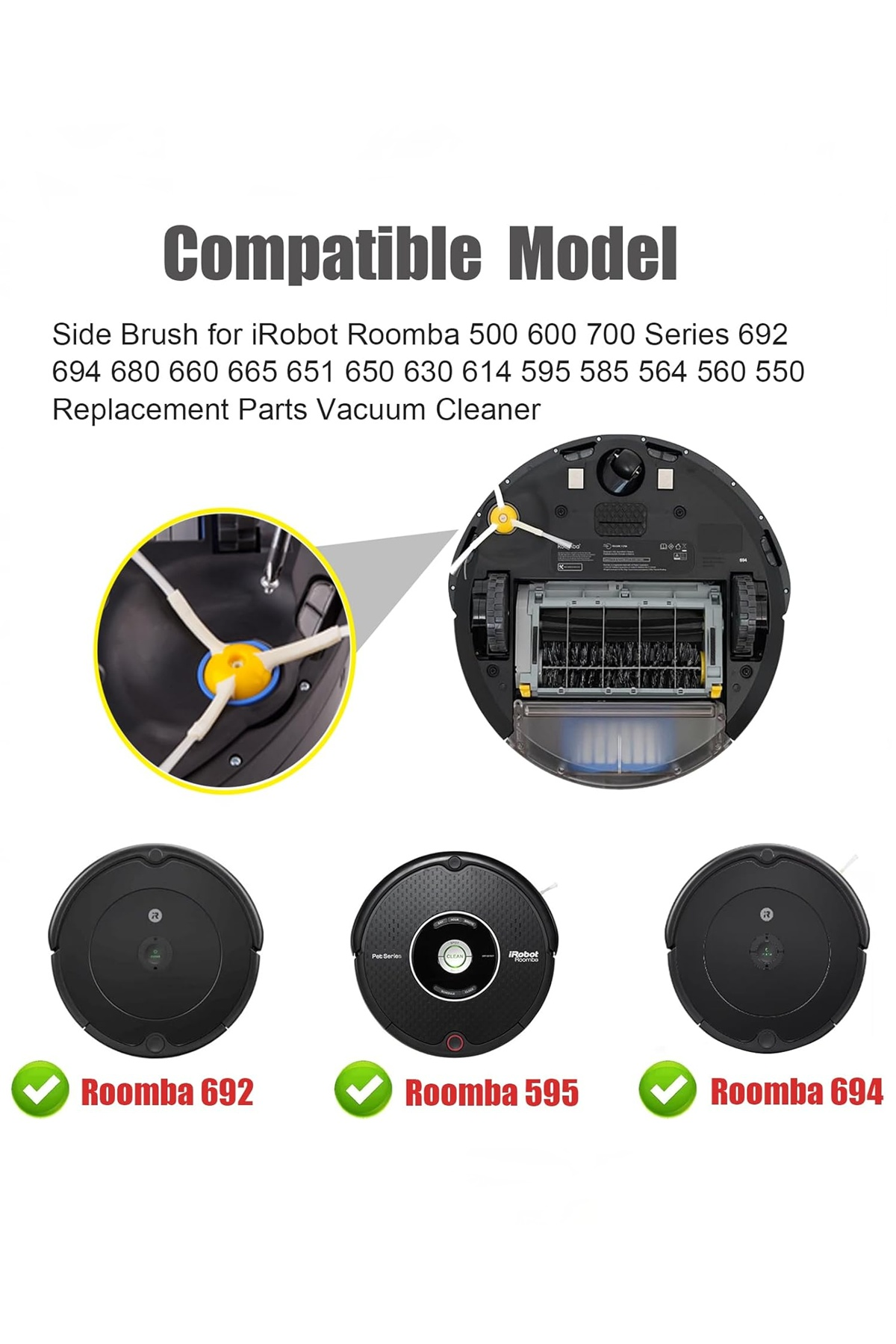 iRobot Roomba modelleri için yan fırça, 600 ve 700 gibi çeşitli serilerle uyumludur.