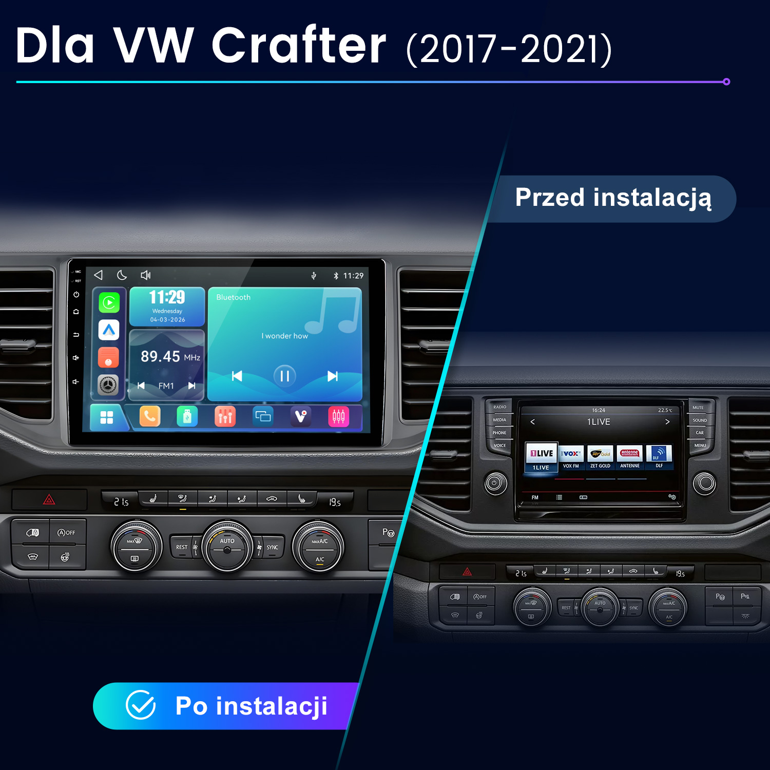 Porównanie deski rozdzielczej VW Crafter przed i po instalacji nowego systemu multimedialnego.